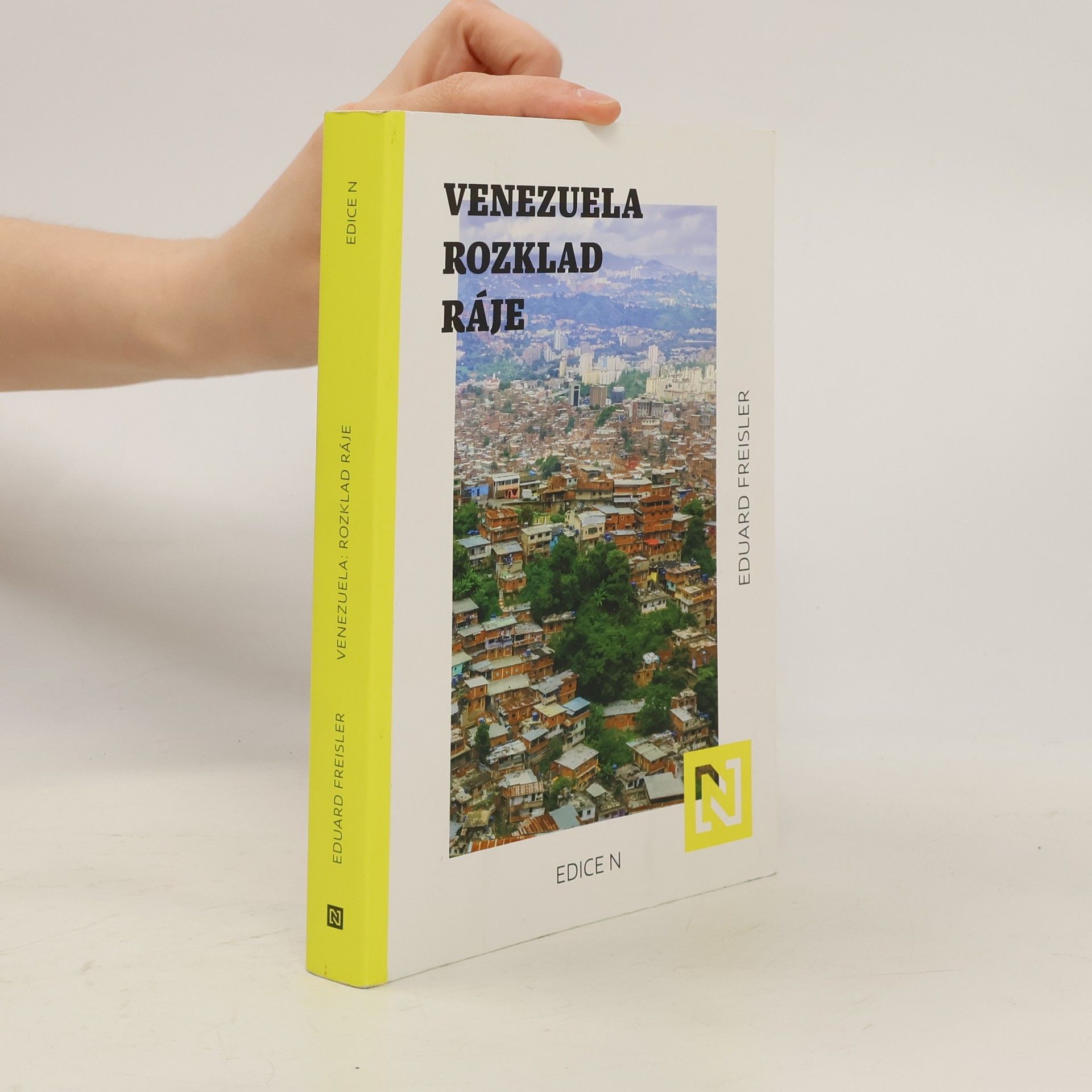 Eduard Freisler Venezuela. Rozklad ráje