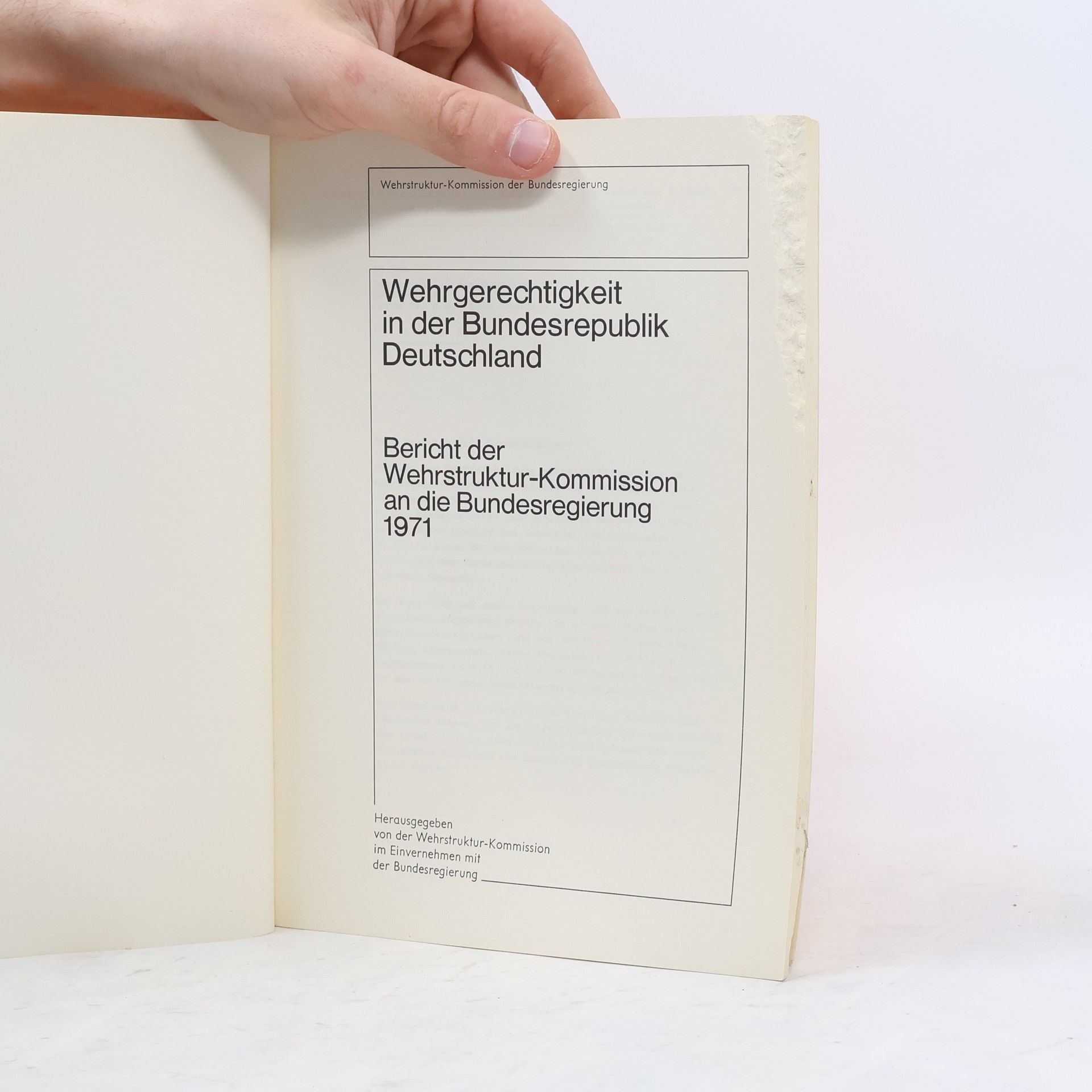 Various authors Wehrgerechtigkeit in der Bundesrepublik Deutschland. Bericht der Wehrstruktur-Kommission an die Bundesregierung