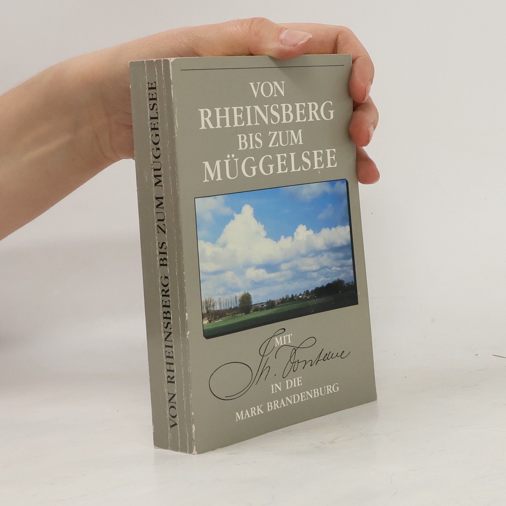 Theodor Fontane Von Rheinsberg bis zum Müggelsee