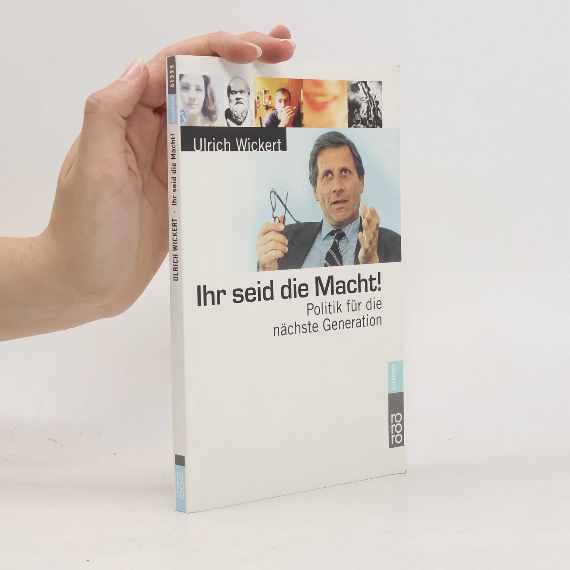 Ulrich Wickert Ihr seid die Macht!