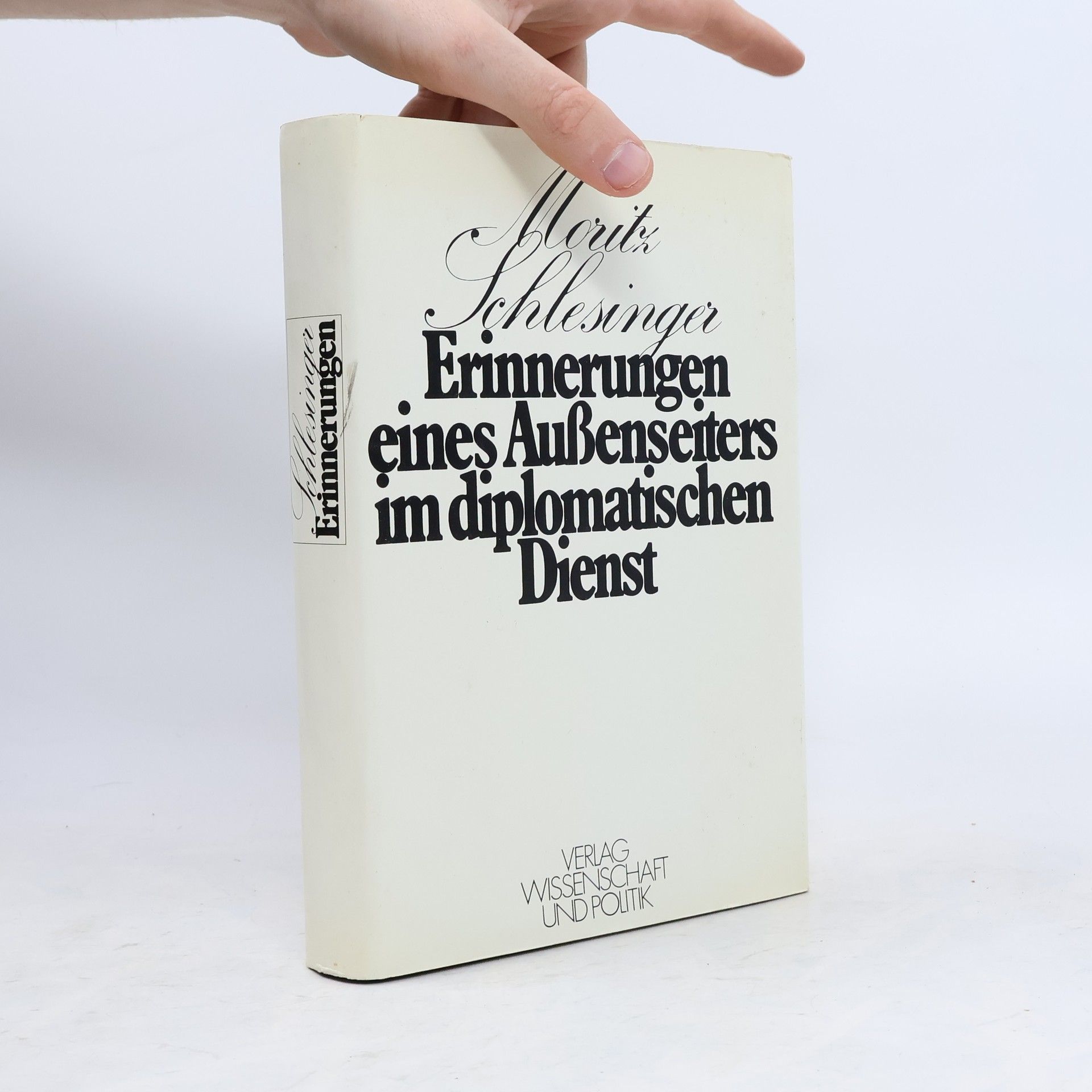 Moritz Schlesinger Erinnerungen eines Außenseiters im diplomatischen Dienst