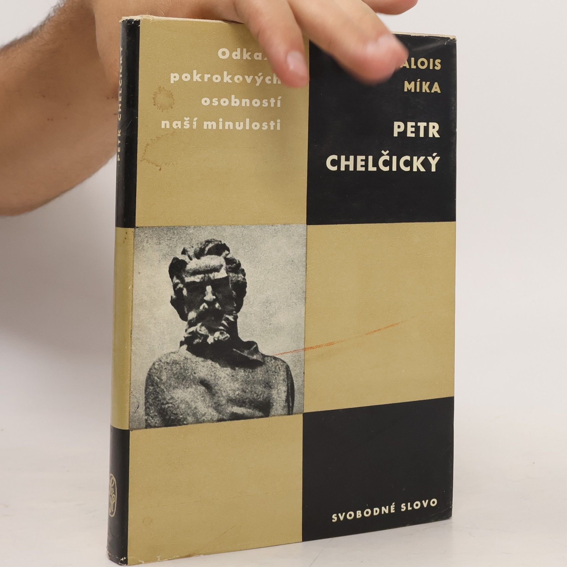 Alois Míka Petr Chelčický. Odkazy Pokrokových Osobnosti Naší Minulosti.