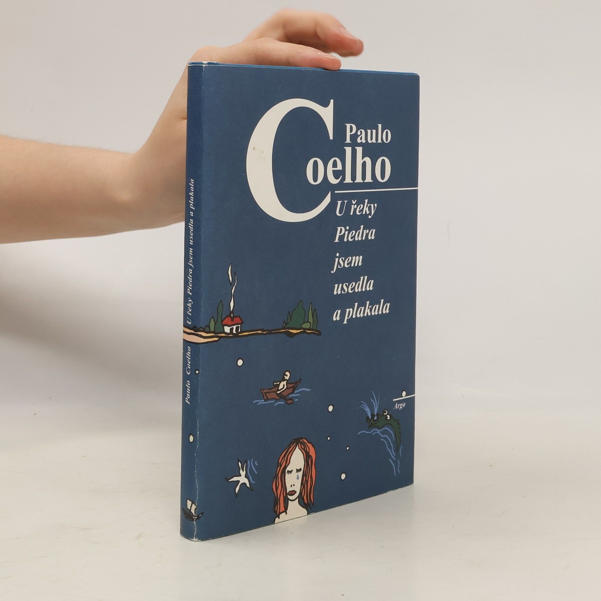 Paulo Coelho U řeky Piedra jsem usedla a plakala