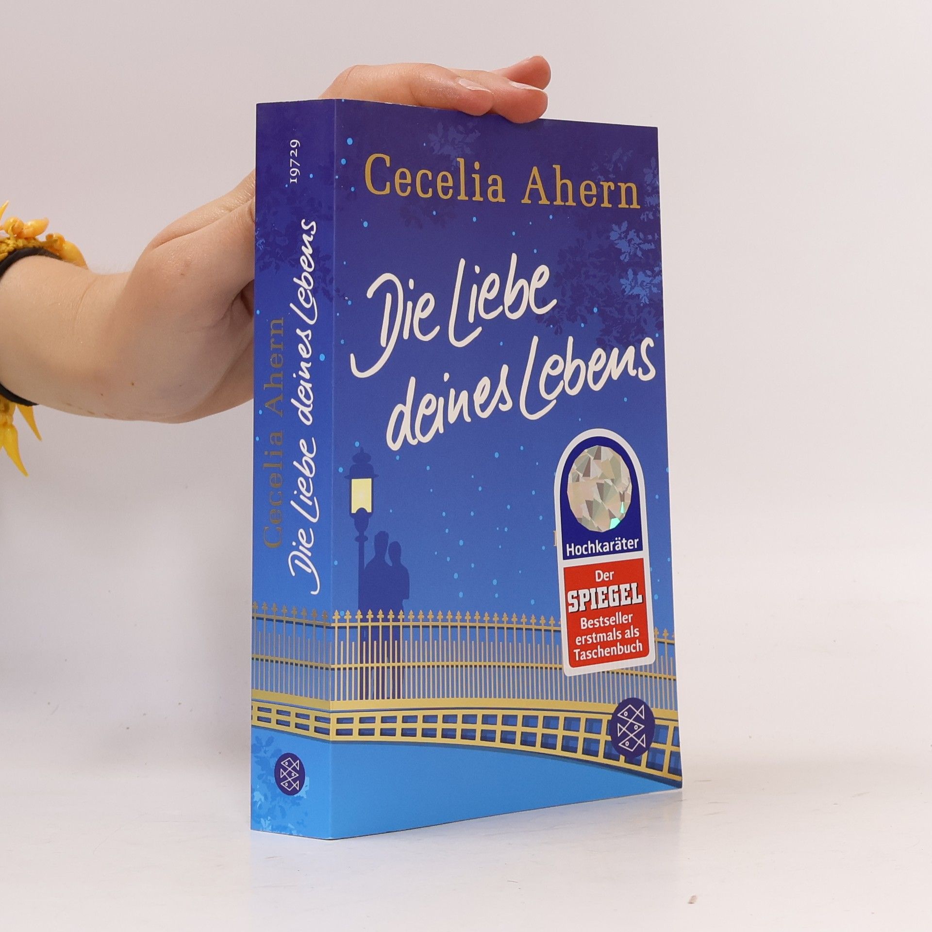 Cecelia Ahern Die Liebe deines Lebens