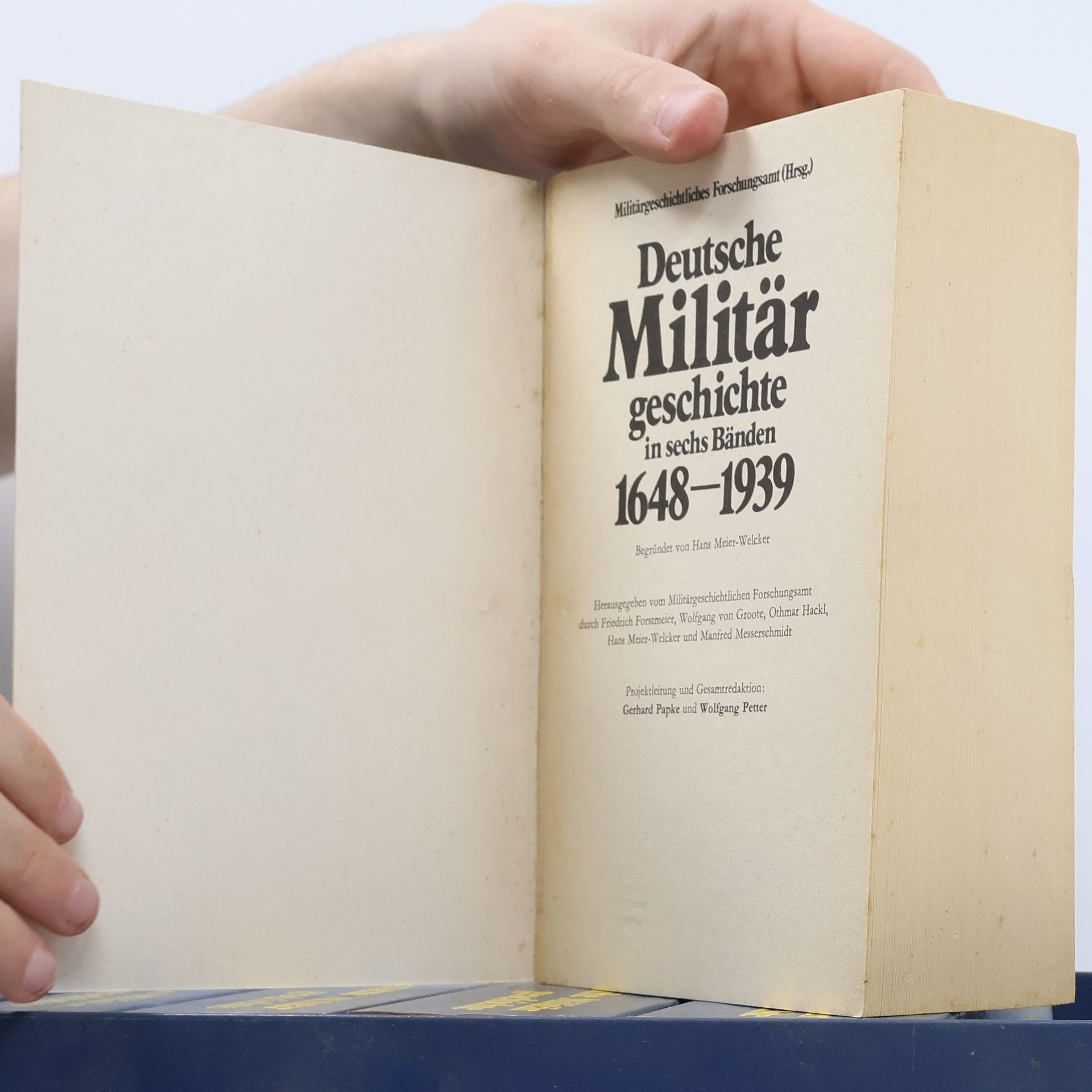 Militärgeschichtliches Forschungsamt Deutsche Militär geschichte in sechs Bänden 1648-1939