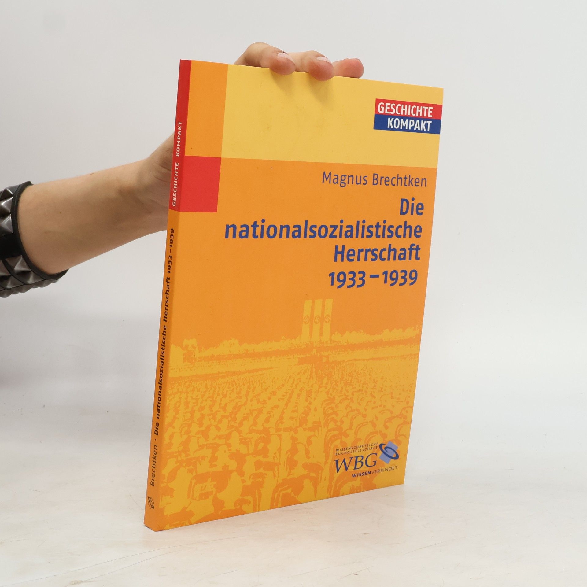 Magnus Brechtken Geschichte Kompakt: Die nationalsozialistische Herrschaft 1933-1939