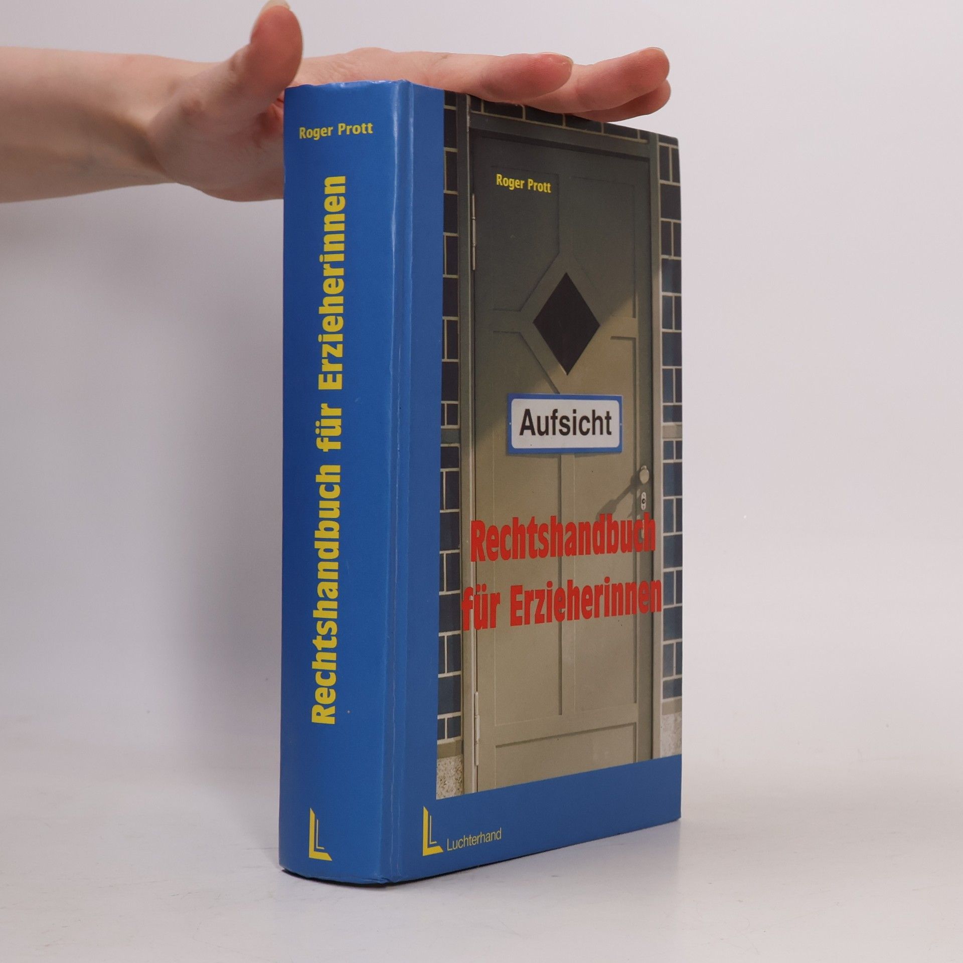 Roger Prott Rechtshandbuch für Erzieherinnen