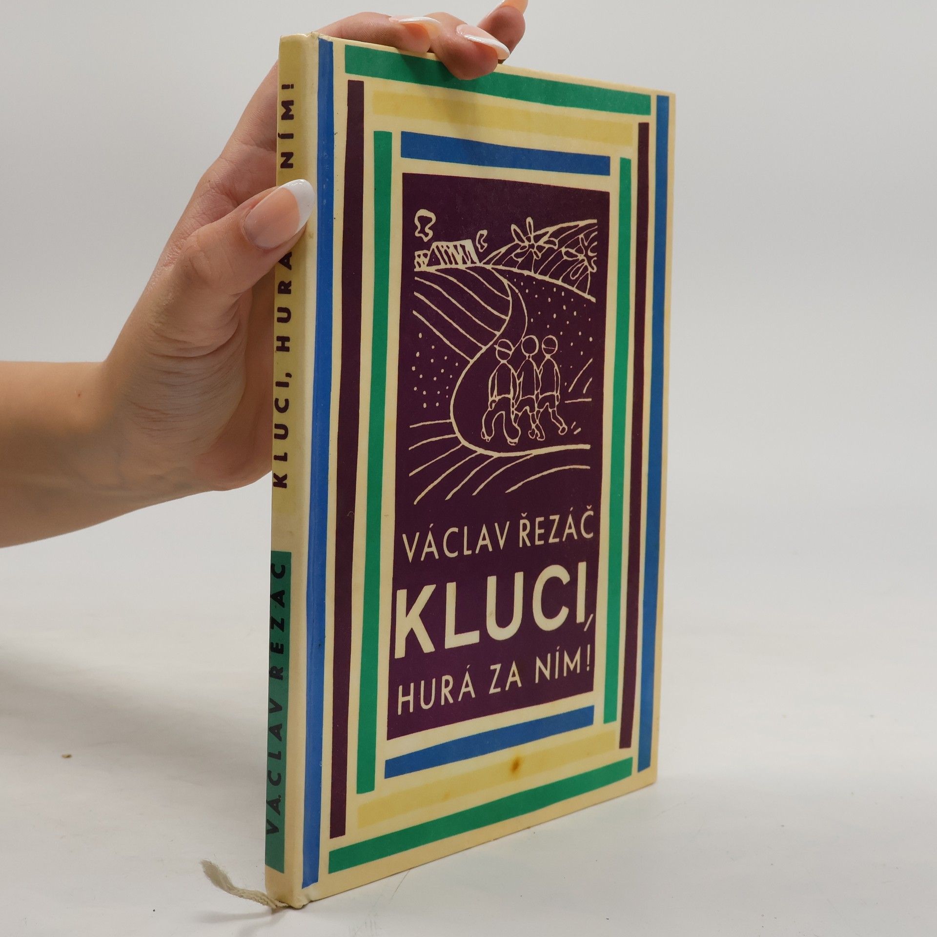 Václav Řezáč Kluci, hurá za ním!