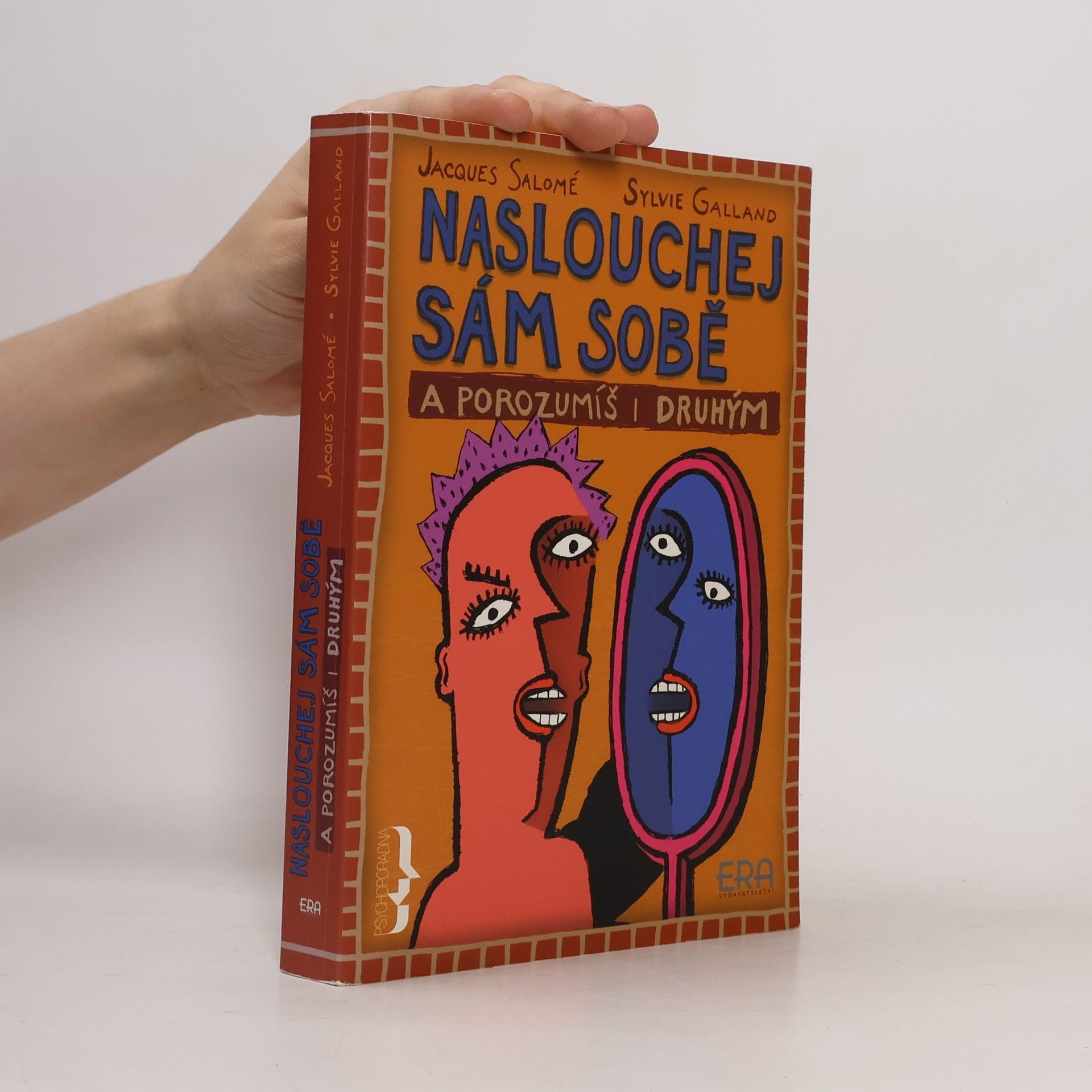 Jacques Salomé Naslouchej sám sobě a porozumíš i druhým