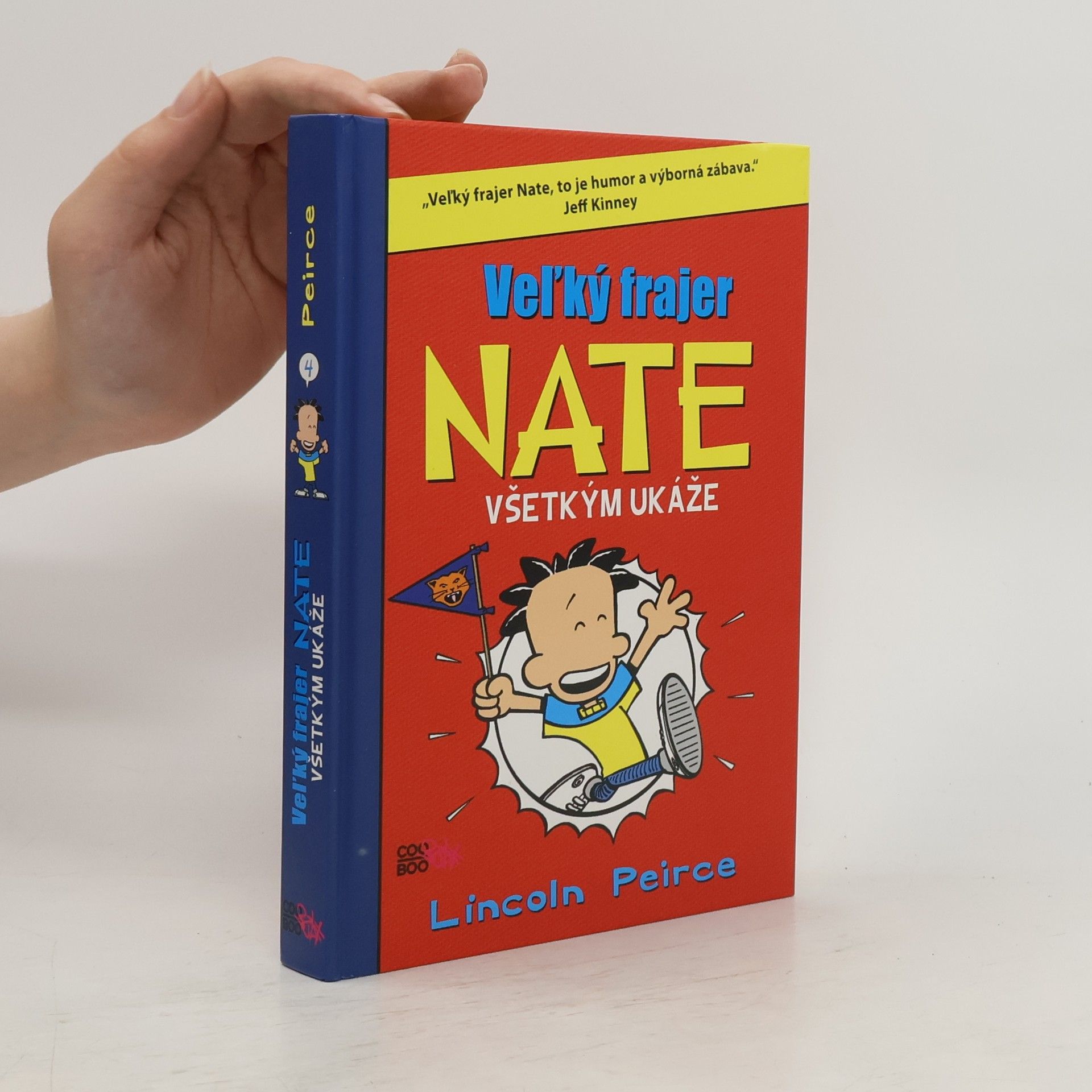 Lincoln Peirce Veľký frajer Nate všetkým ukáže