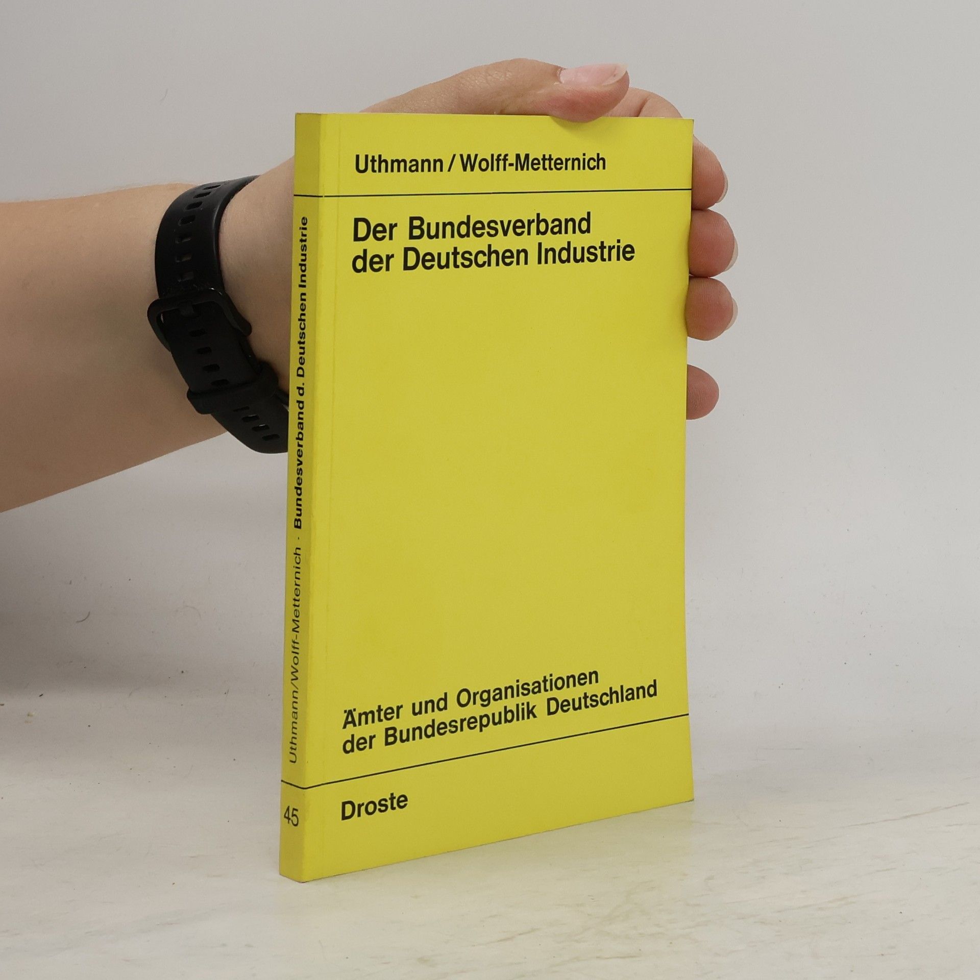Wolff-Metternich Der Bundesverband der Deutschen Industrie