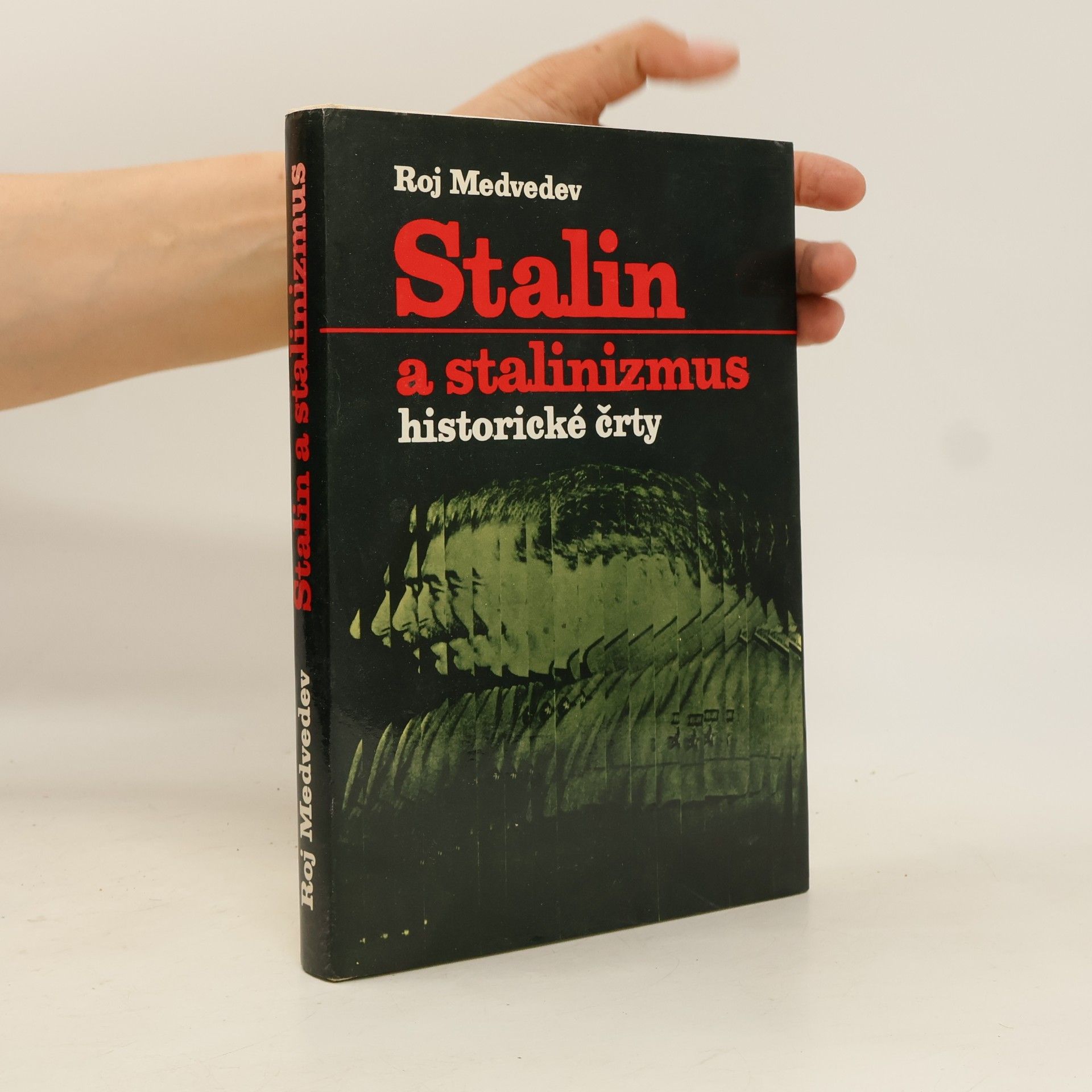 Roj Aleksandrovič Medvedev Stalin a stalinizmus. Historické črty. slovensky