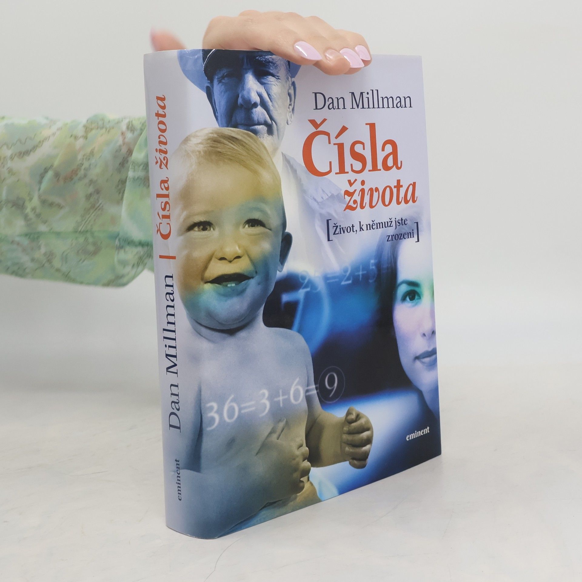 Dan Millman Čísla života : život, k němuž jste zrozeni