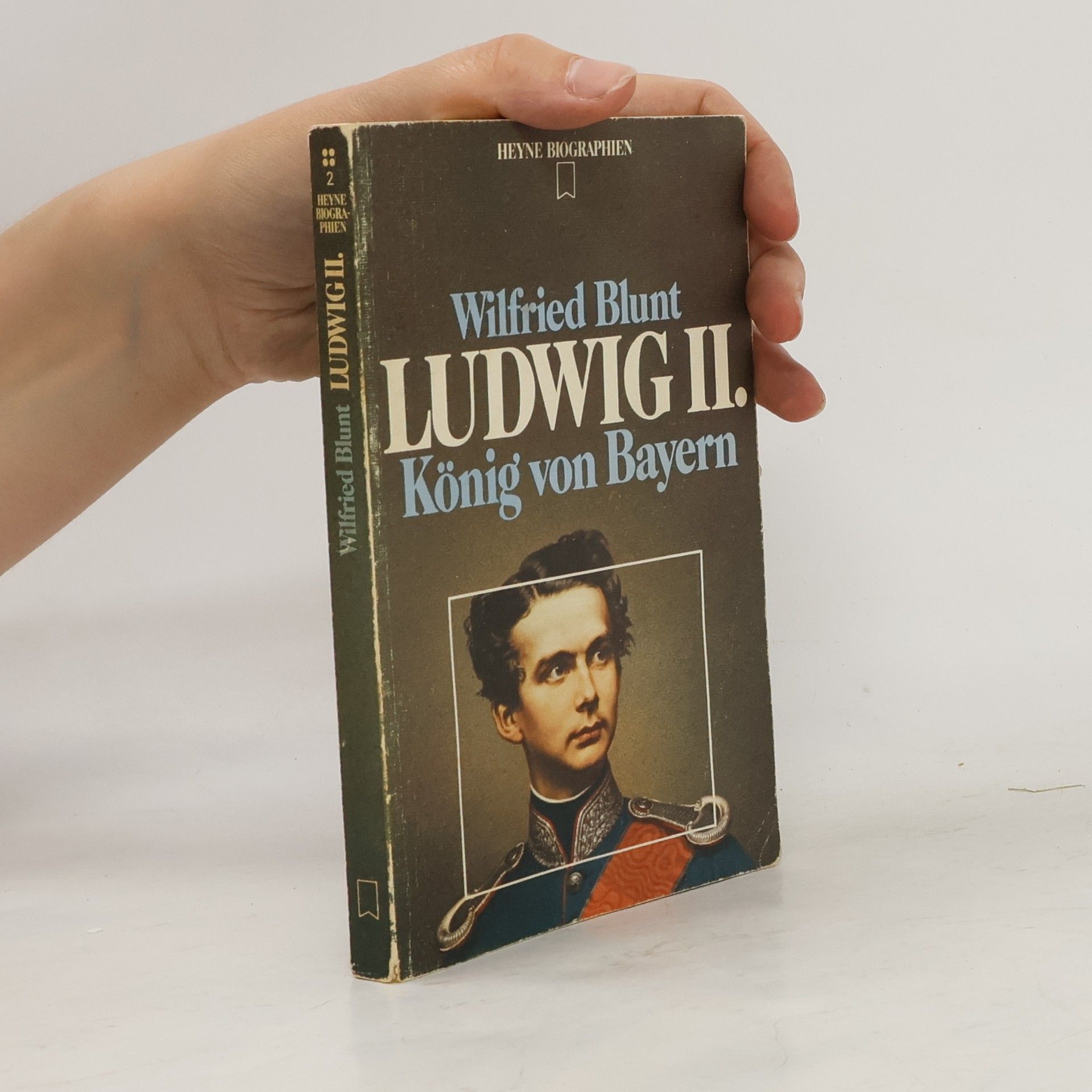 Wilfrid Blunt Ludwig II. [der Zweite], König von Bayern