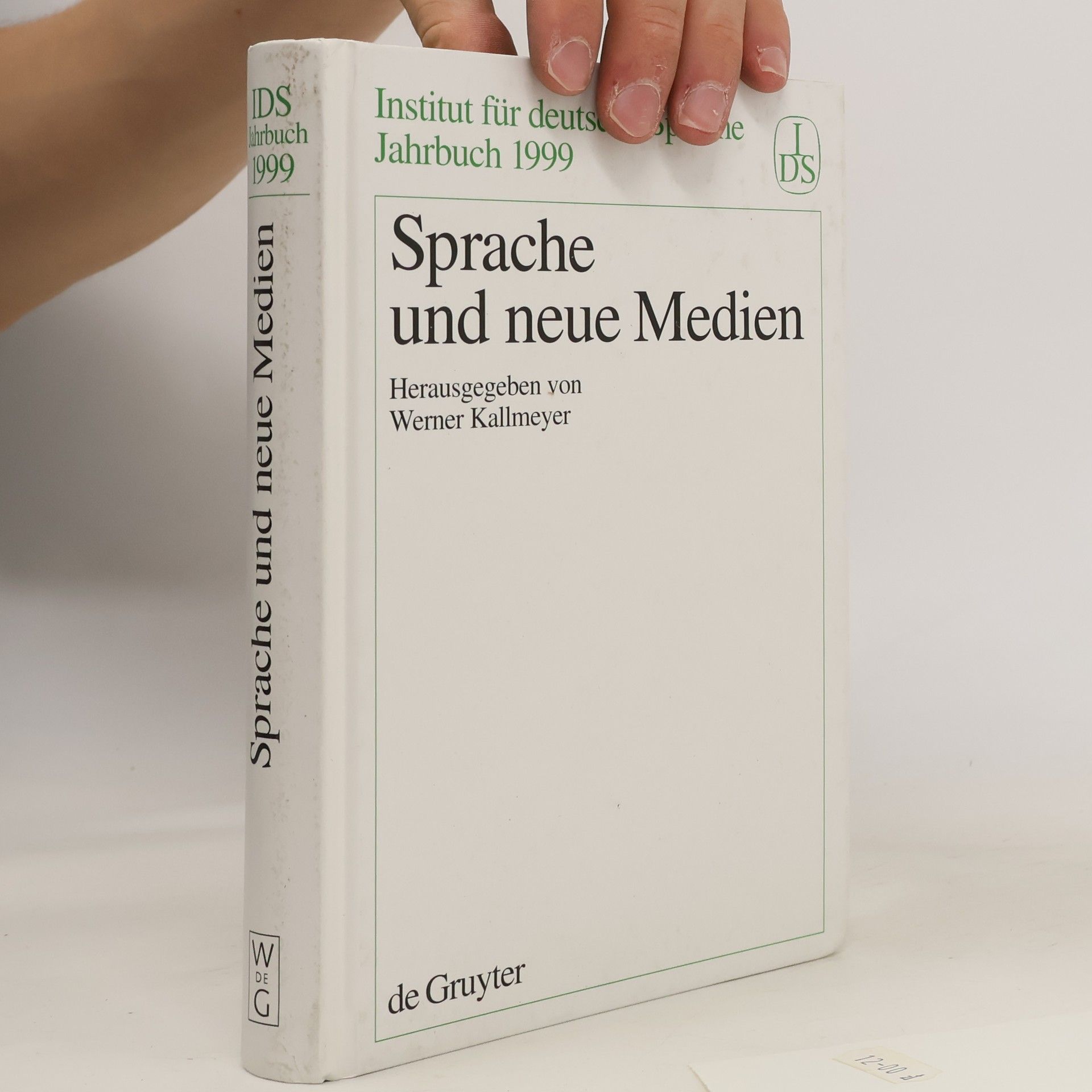 Werner Kallmeyer Institut für deutsche Sprache Jahrbuch - 1999: Sprache und neue Medien