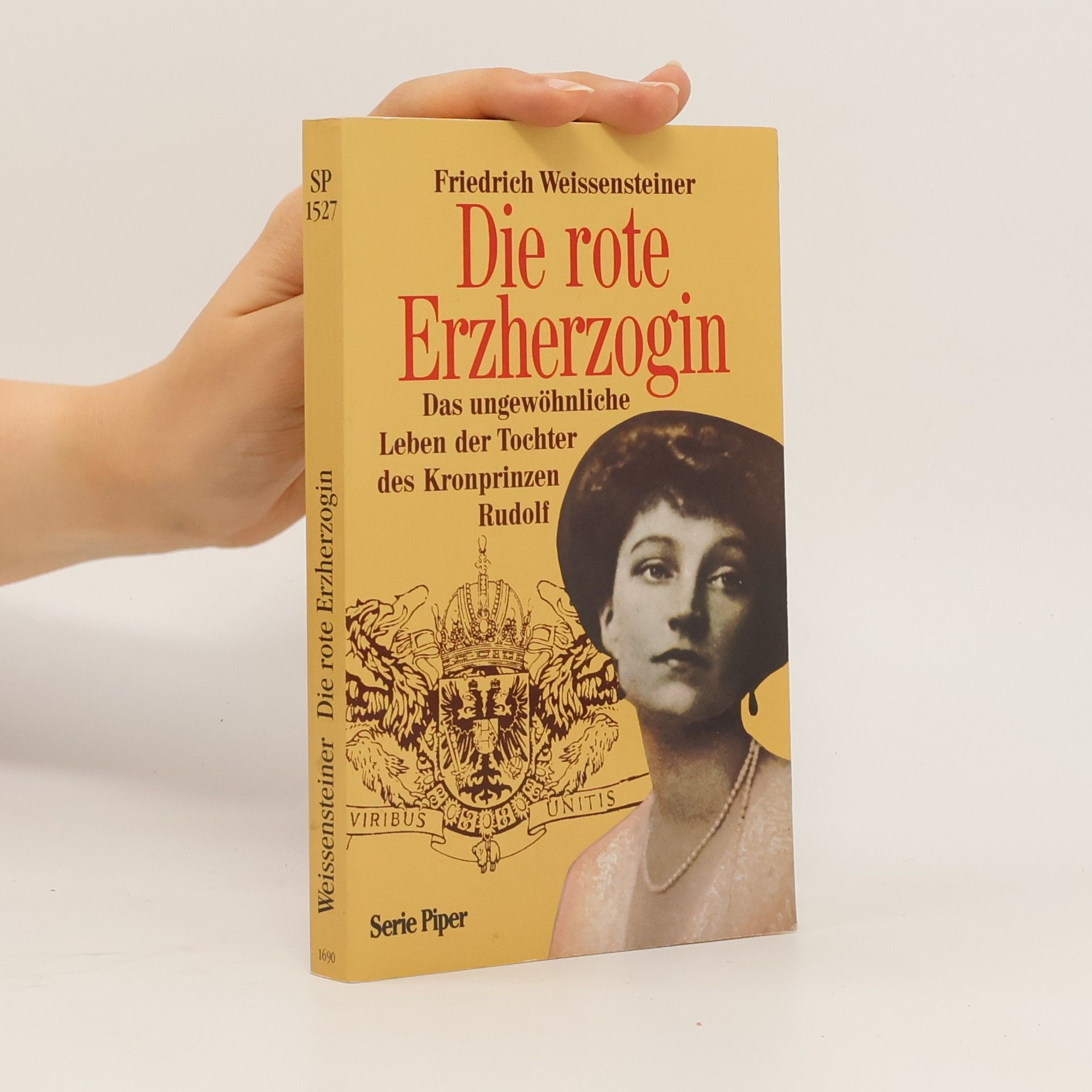 Friedrich Weissensteiner Die rote Erzherzogin