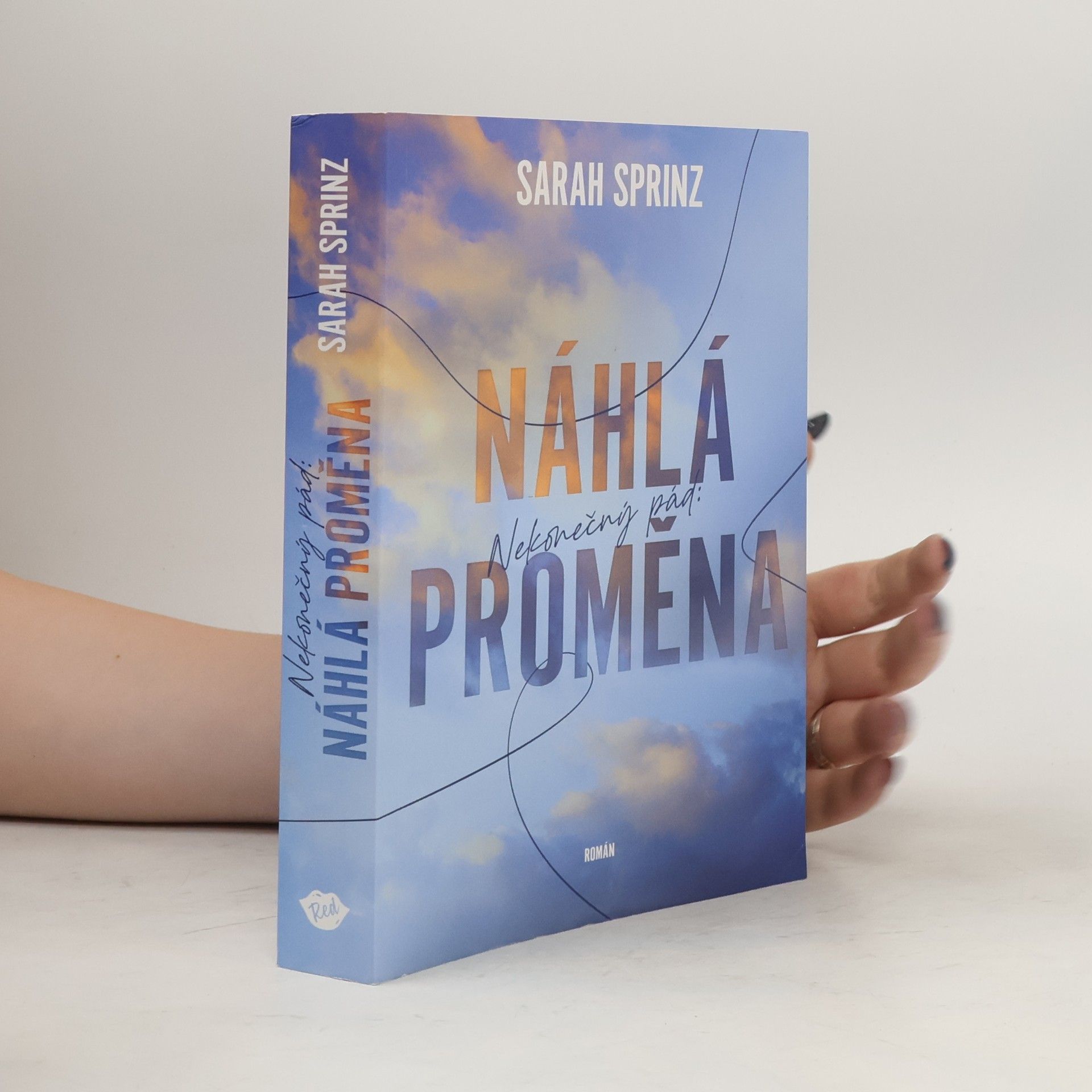 Sarah Sprinz Náhlá proměna