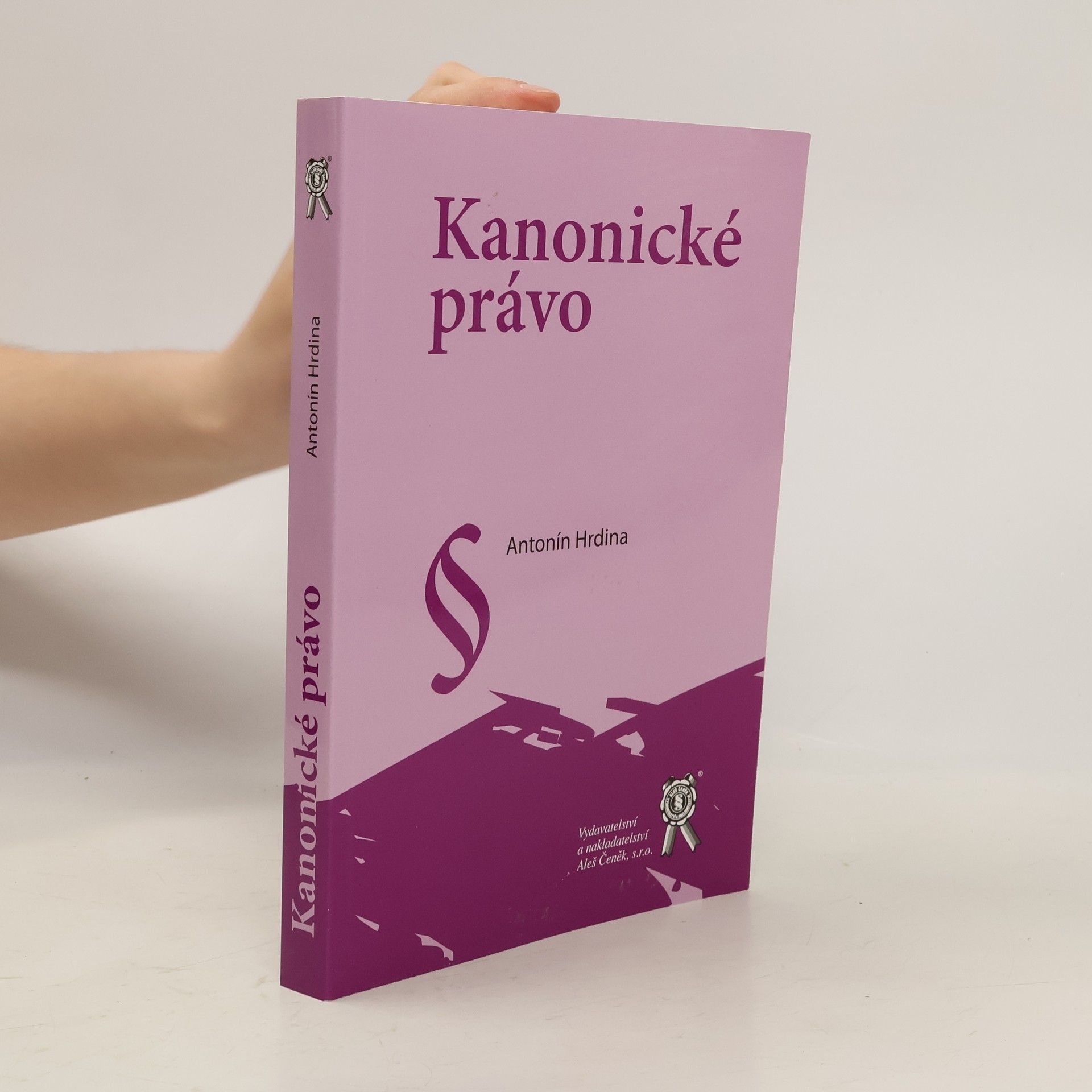 Ignác Antonín Hrdina Kanonické právo: dějiny pramenů, teorie, platné právo