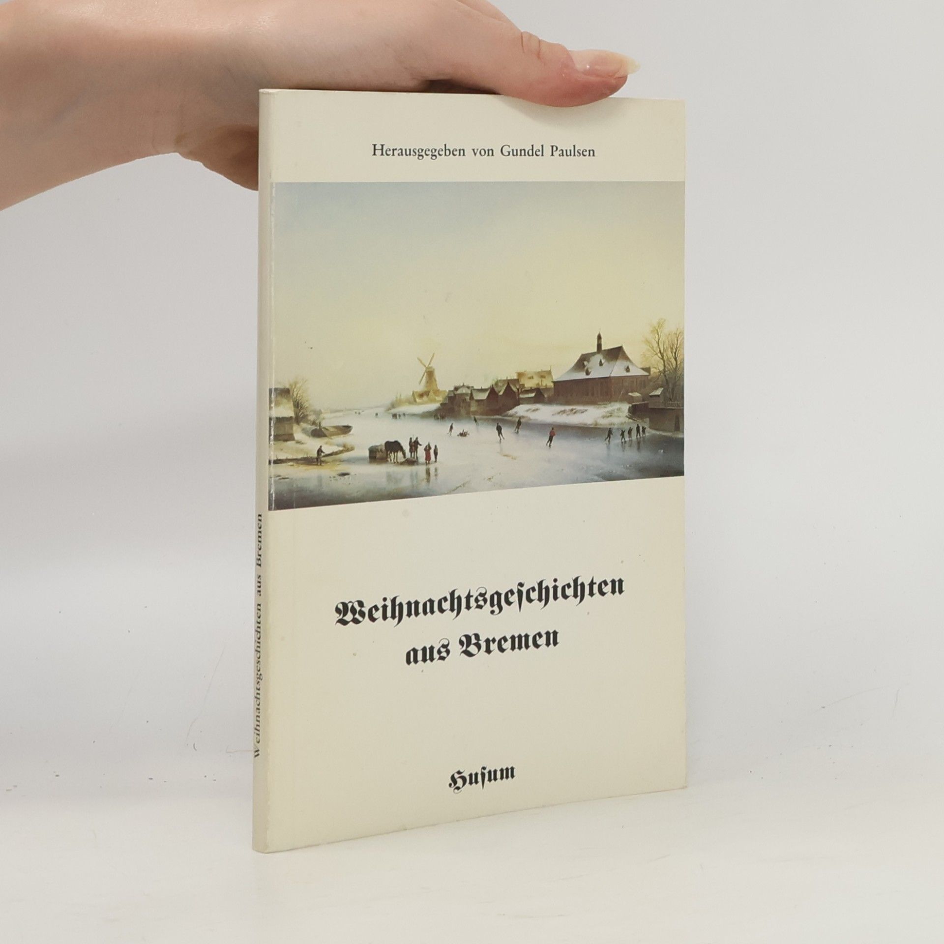 Gundel Paulsen Weihnachtsgeschichten aus Bremen