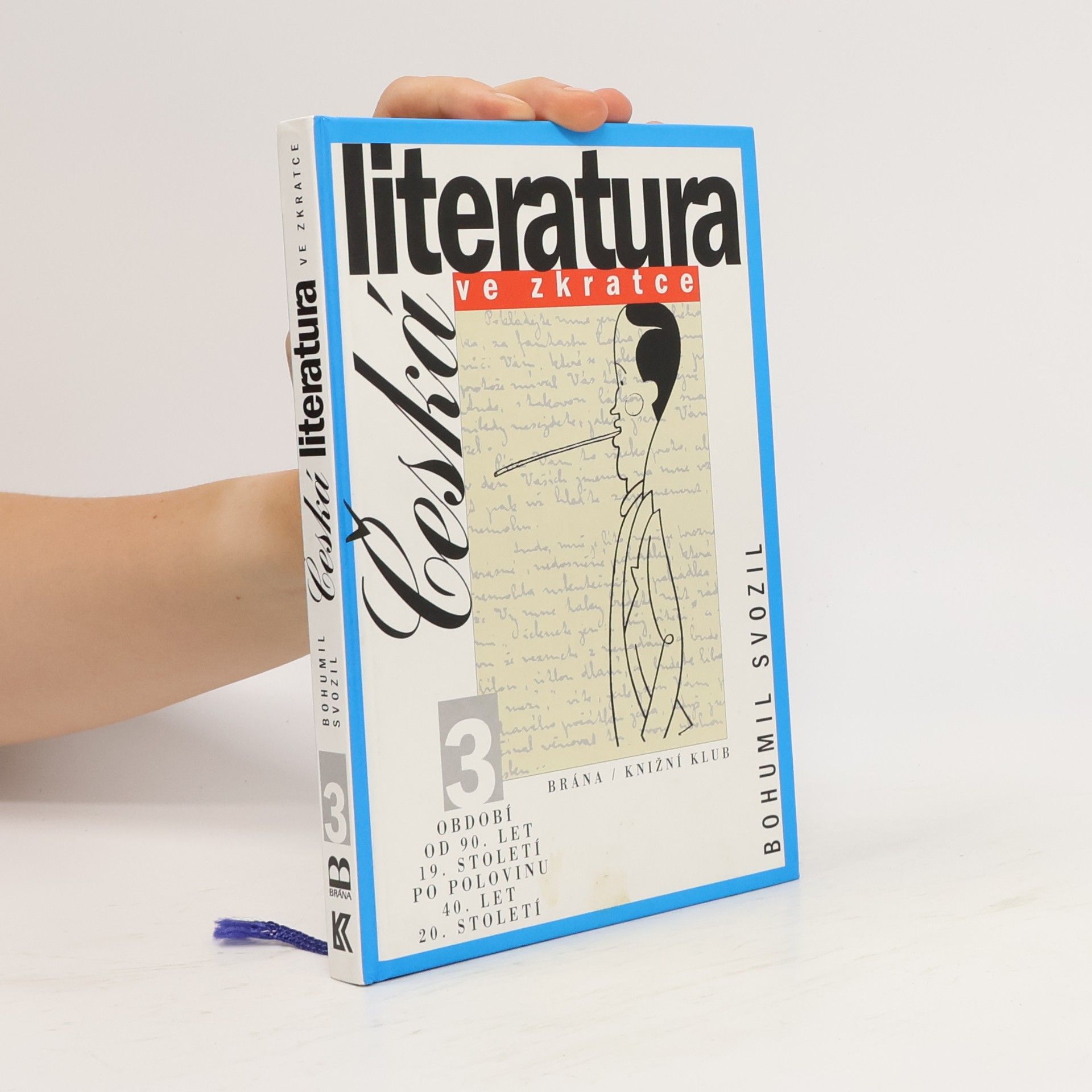 Bohumil Svozil Česká literatura ve zkratce 3.
