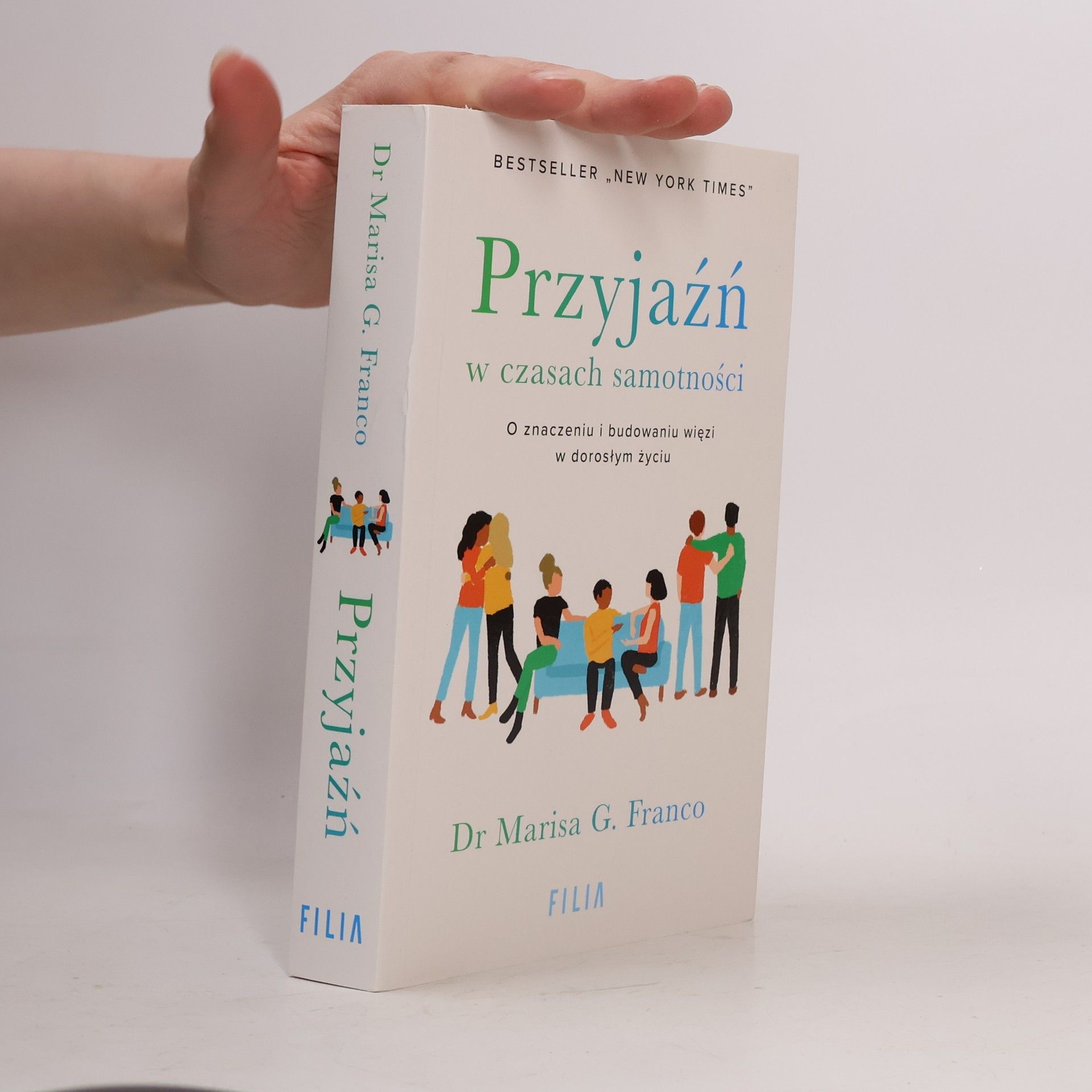 Marisa G. Franco Przyjaźń w czasach samotności