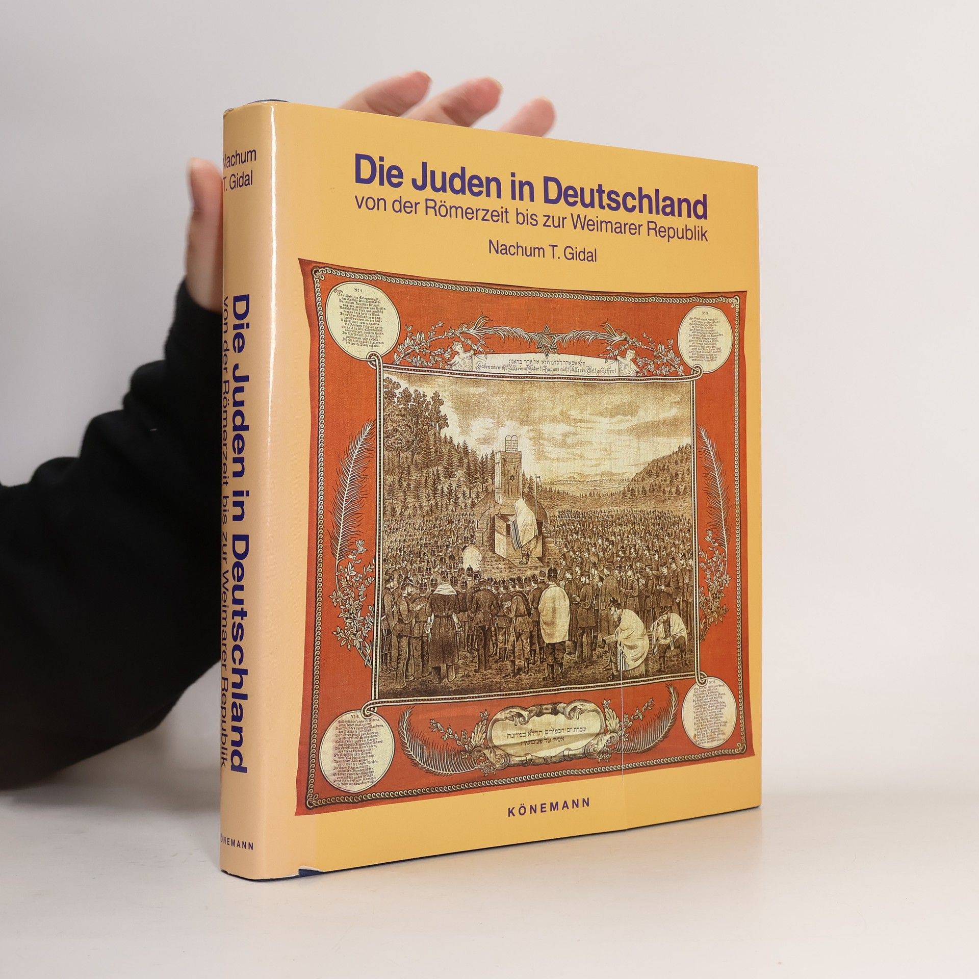 Naḥûm Tim Gidāl Die Juden in Deutschland: von der Römerzeit bis zur Weimarer Republik