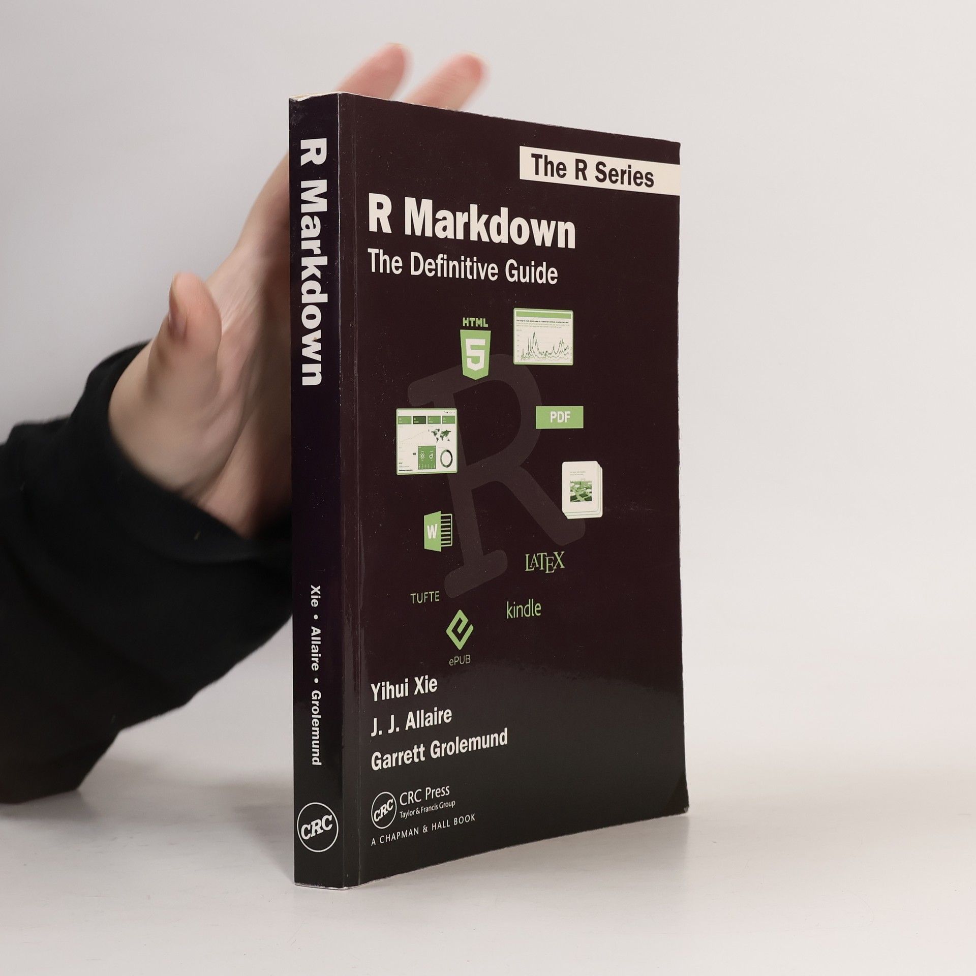 J. J. Allaire The R Series: R Markdown