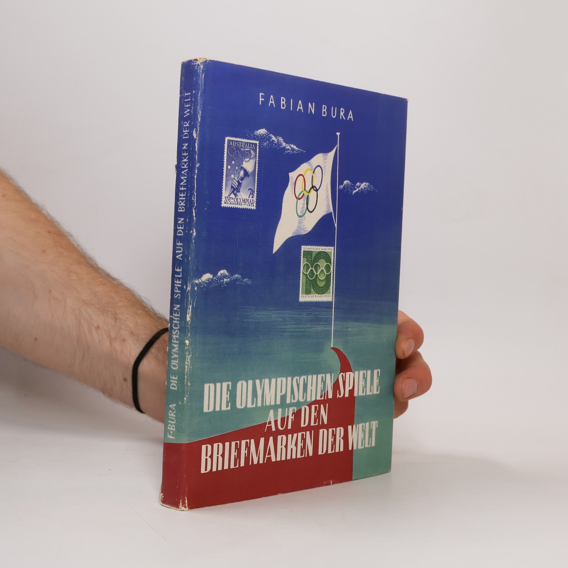 Fabian Bura Die olympischen Spiele auf den Briefmarken der Welt