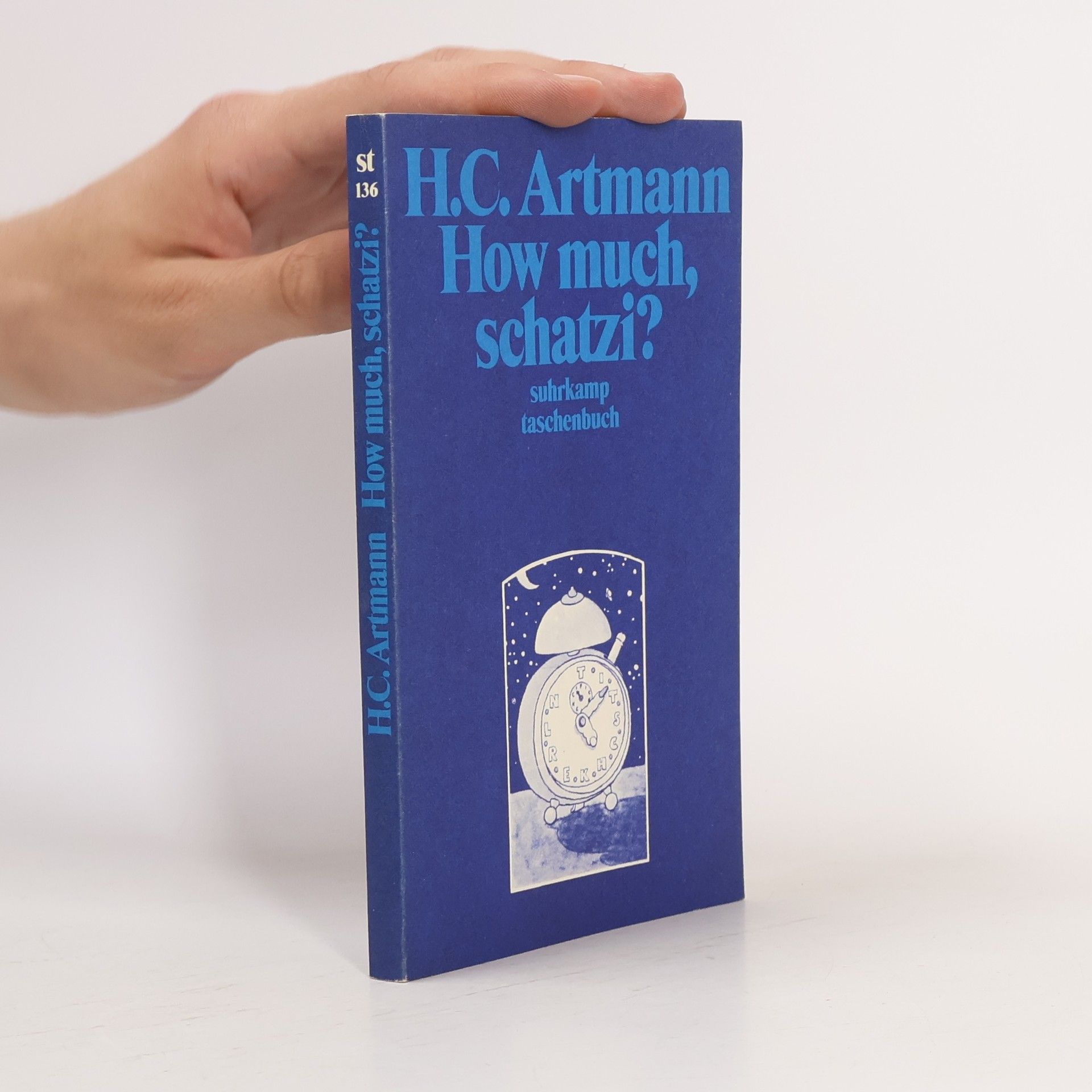 H. C. Artmann How much, schatzi?