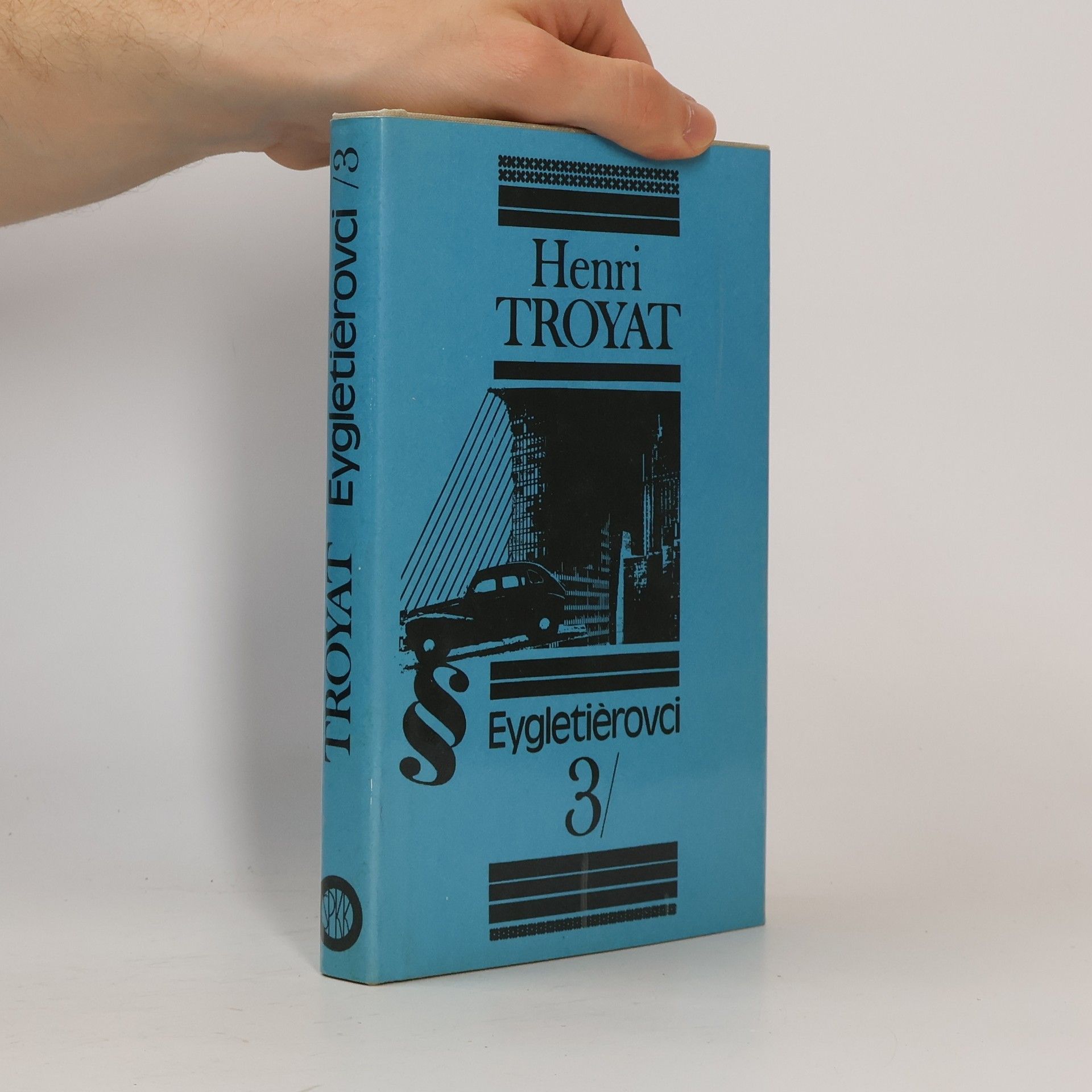 Henri Troyat Eygletièrovci 3. Prehnitý trám