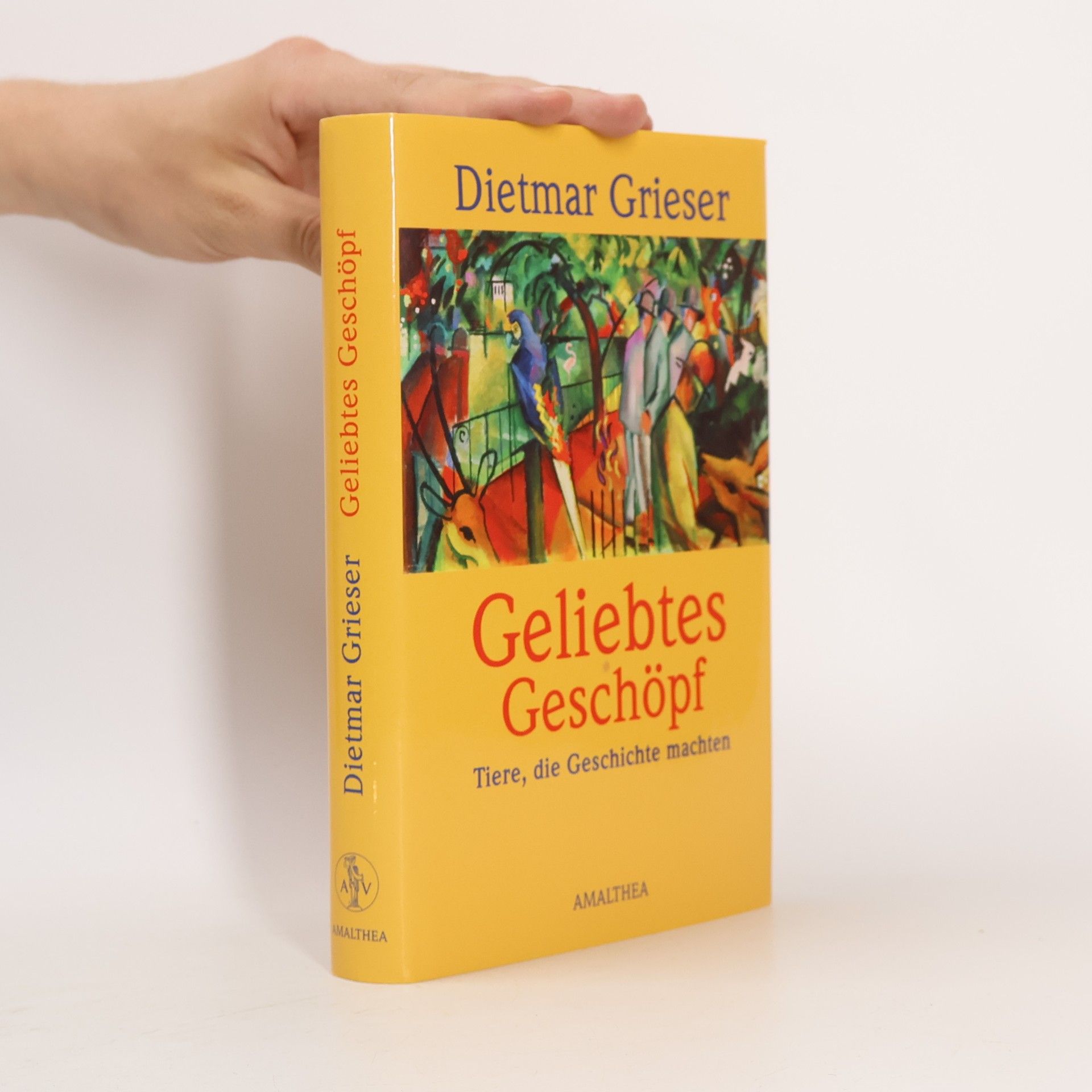 Dietmar Grieser Geliebtes Geschöpf