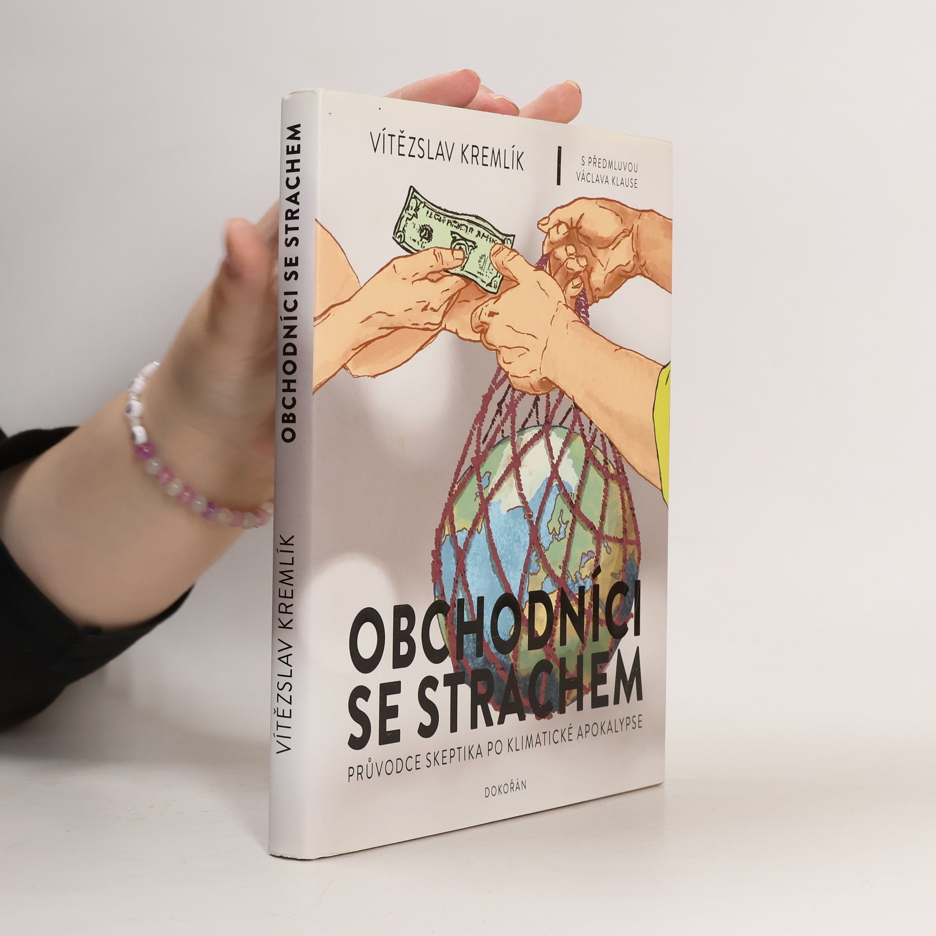 Vítězslav Kremlík Obchodníci se strachem. Průvodce skeptika po klimatické apokalypse