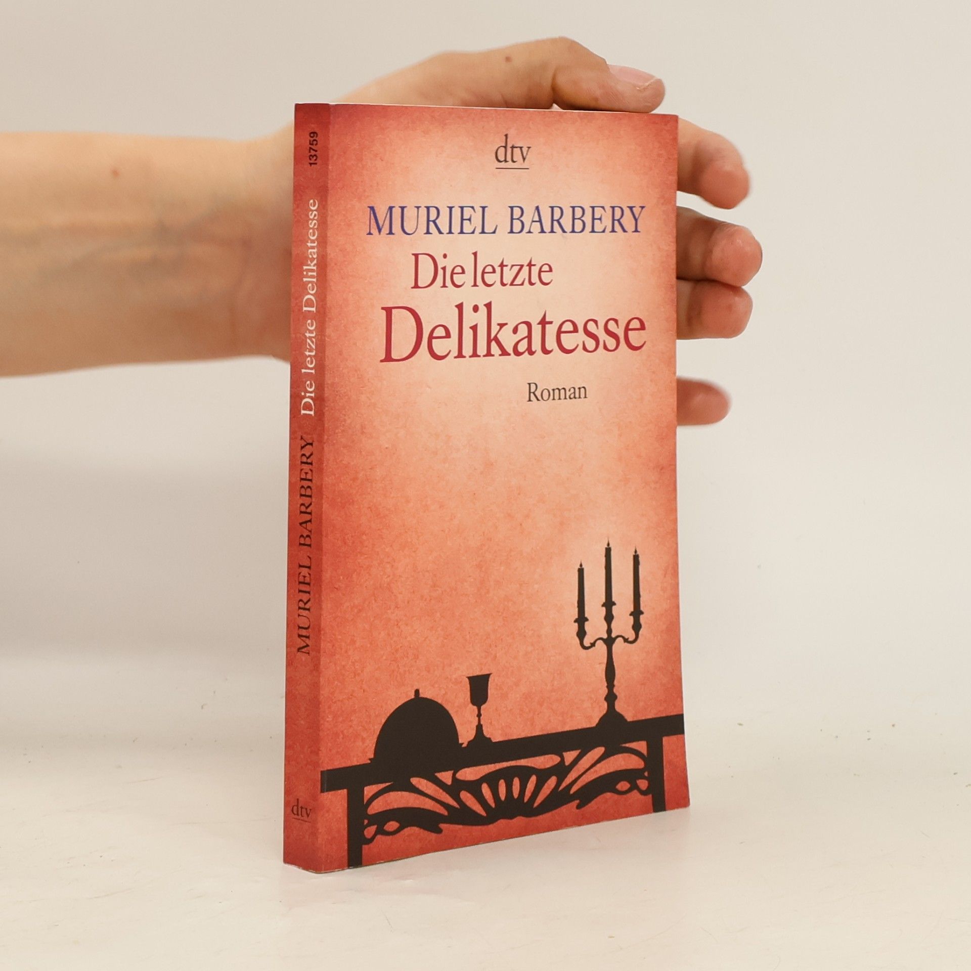Muriel Barbery Die letzte Delikatesse