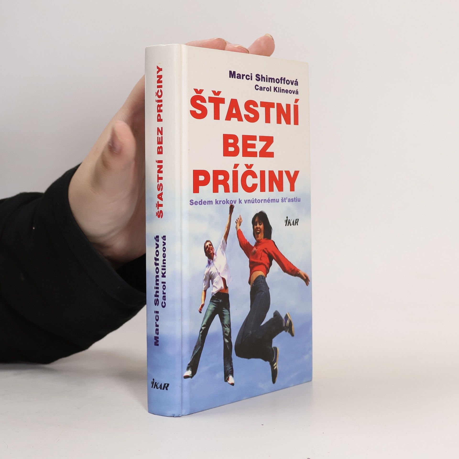 Marci Shimoff Šťastní bez príčiny