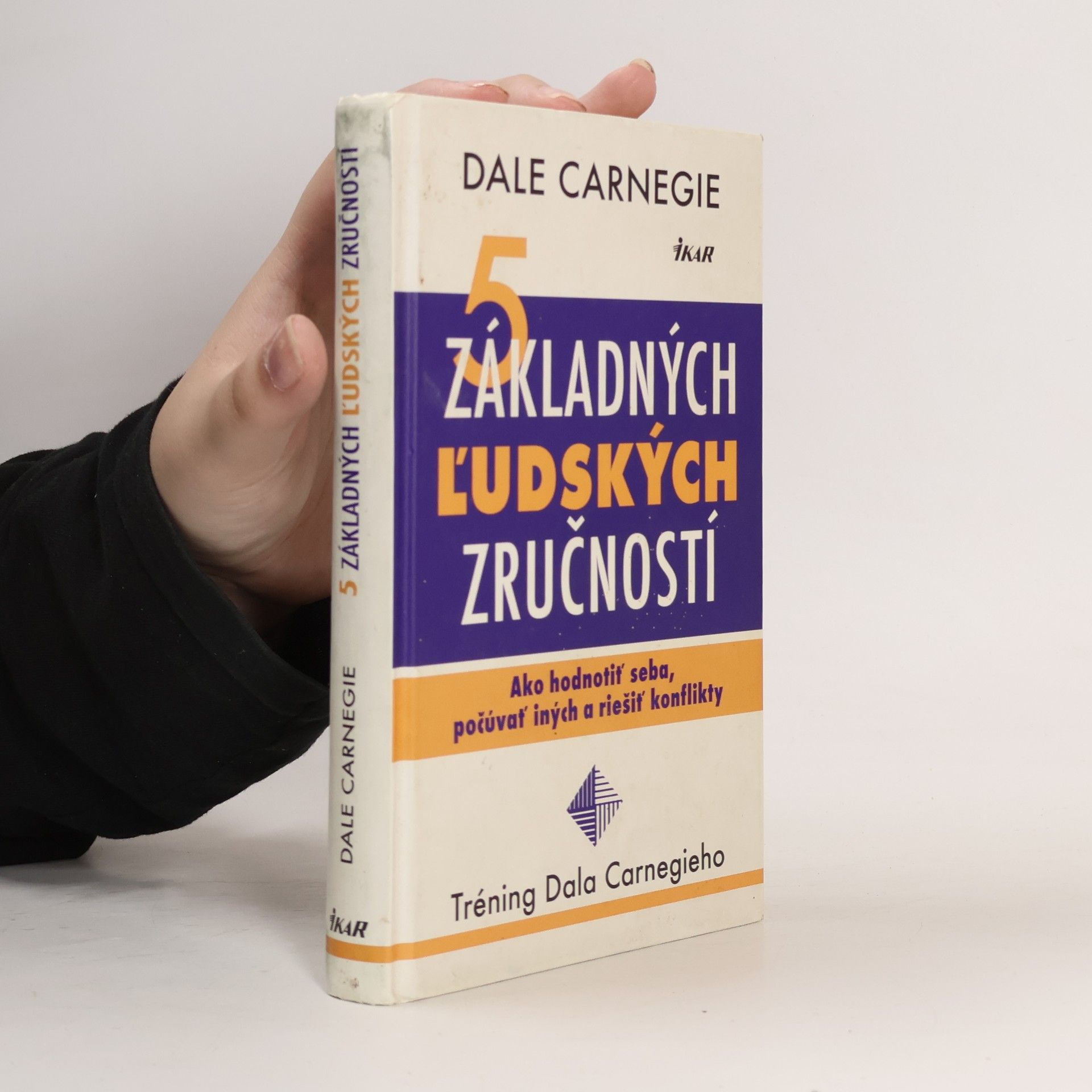 Dale Carnegie 5 základných ľudských zručností