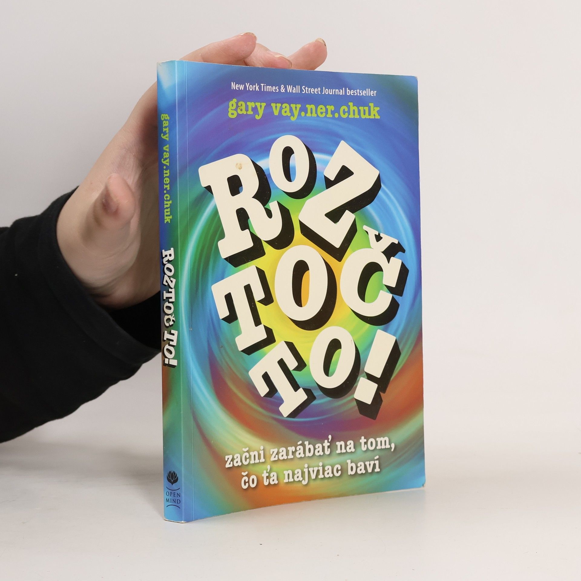 Gary Vaynerchuk Roztoč to!