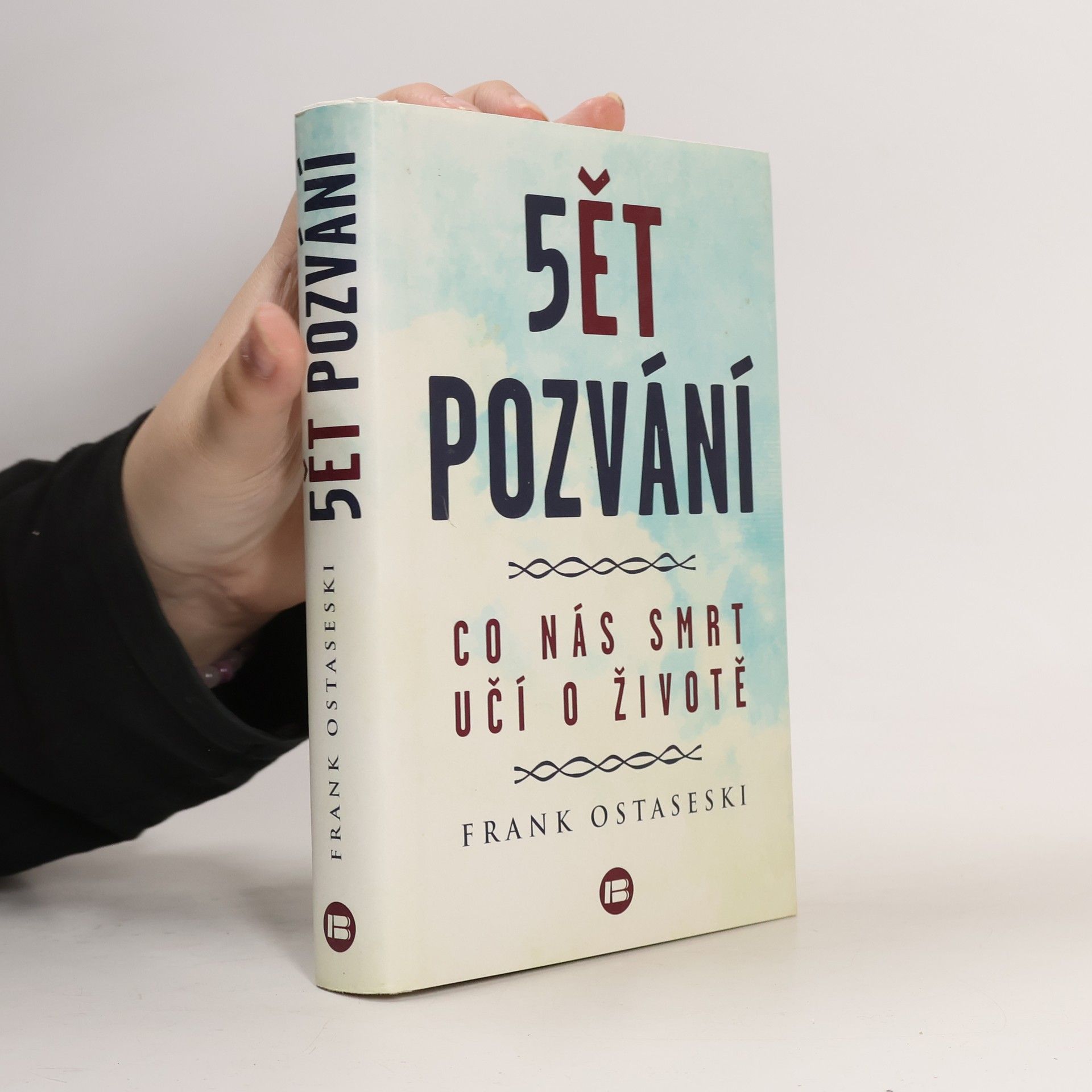 Frank Ostaseski 5ět pozvání