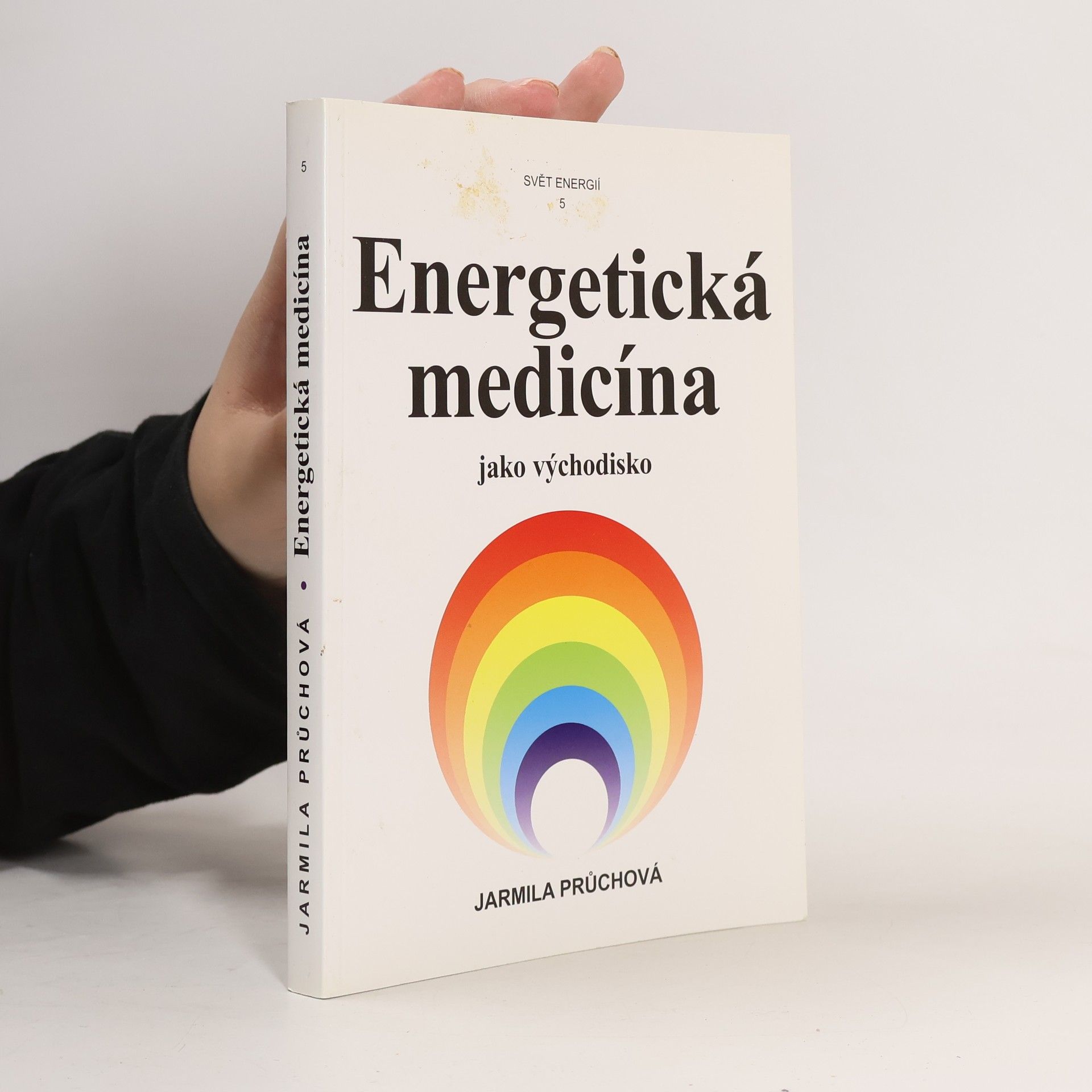 Jarmila Průchová Energetická medicína jako východisko