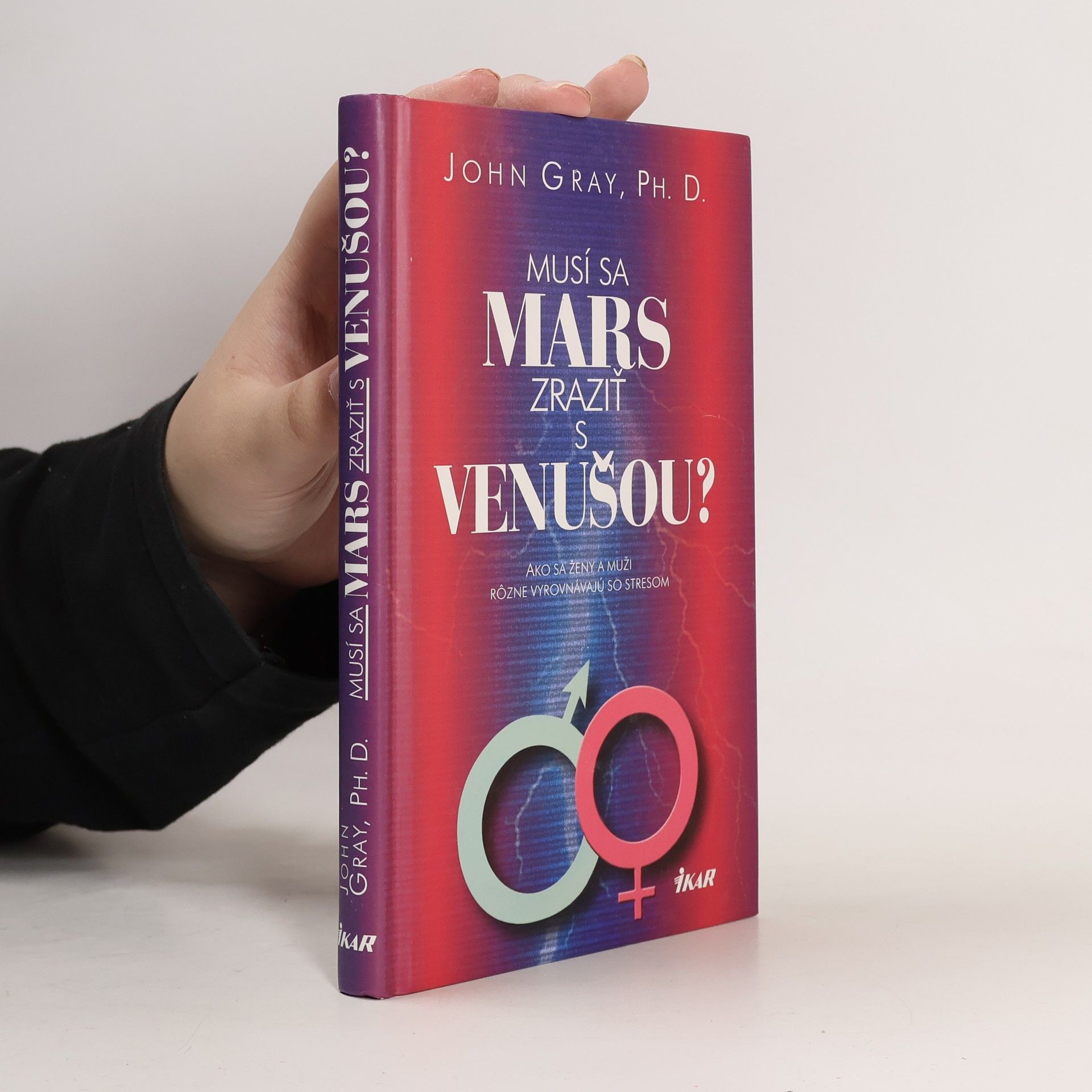 John Gray Musí sa Mars zraziť s Venušou?vzta
