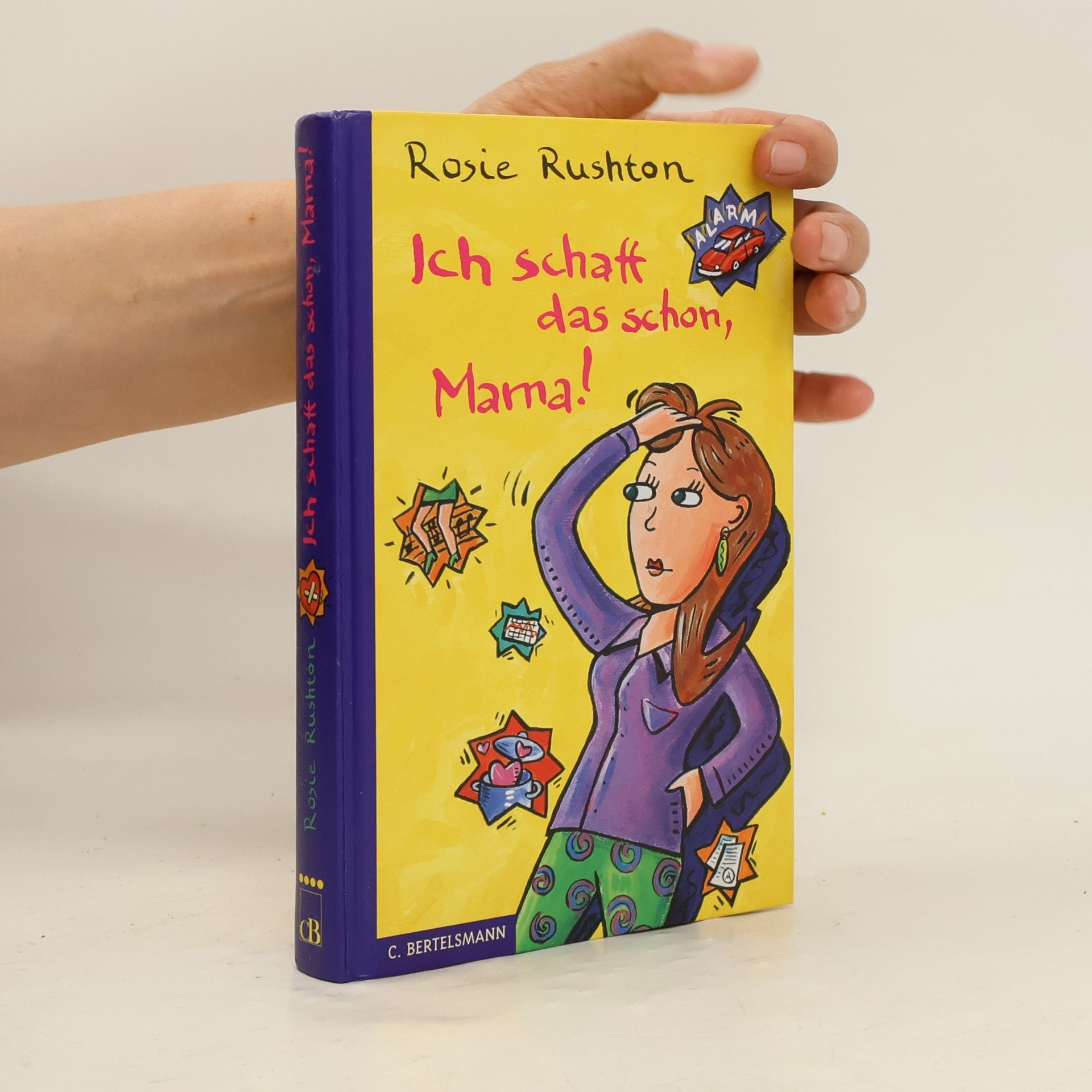 Rosie Rushton Ich schaff das schon, Mama!