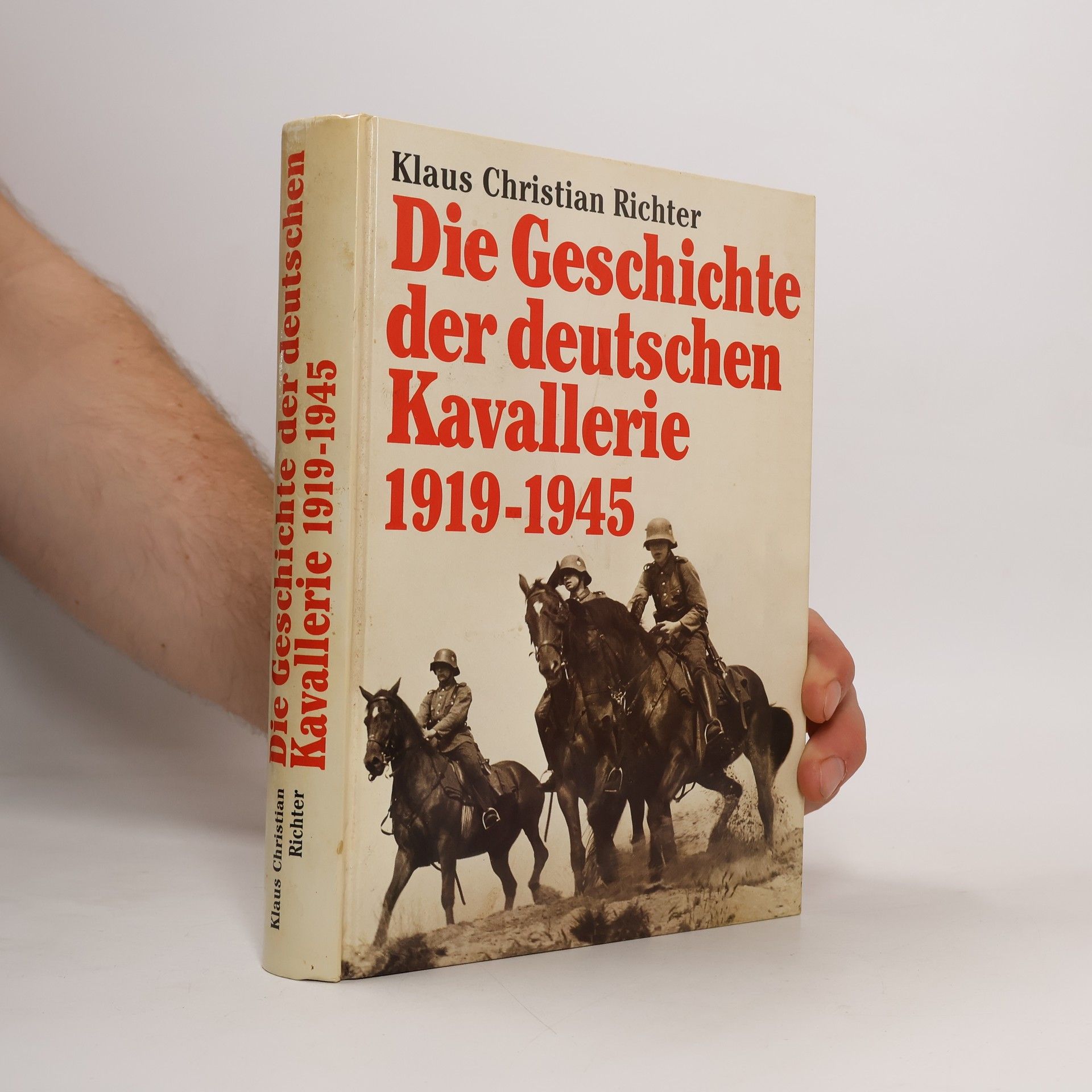 Klaus Christian Richter Die Geschichte der deutschen Kavallerie