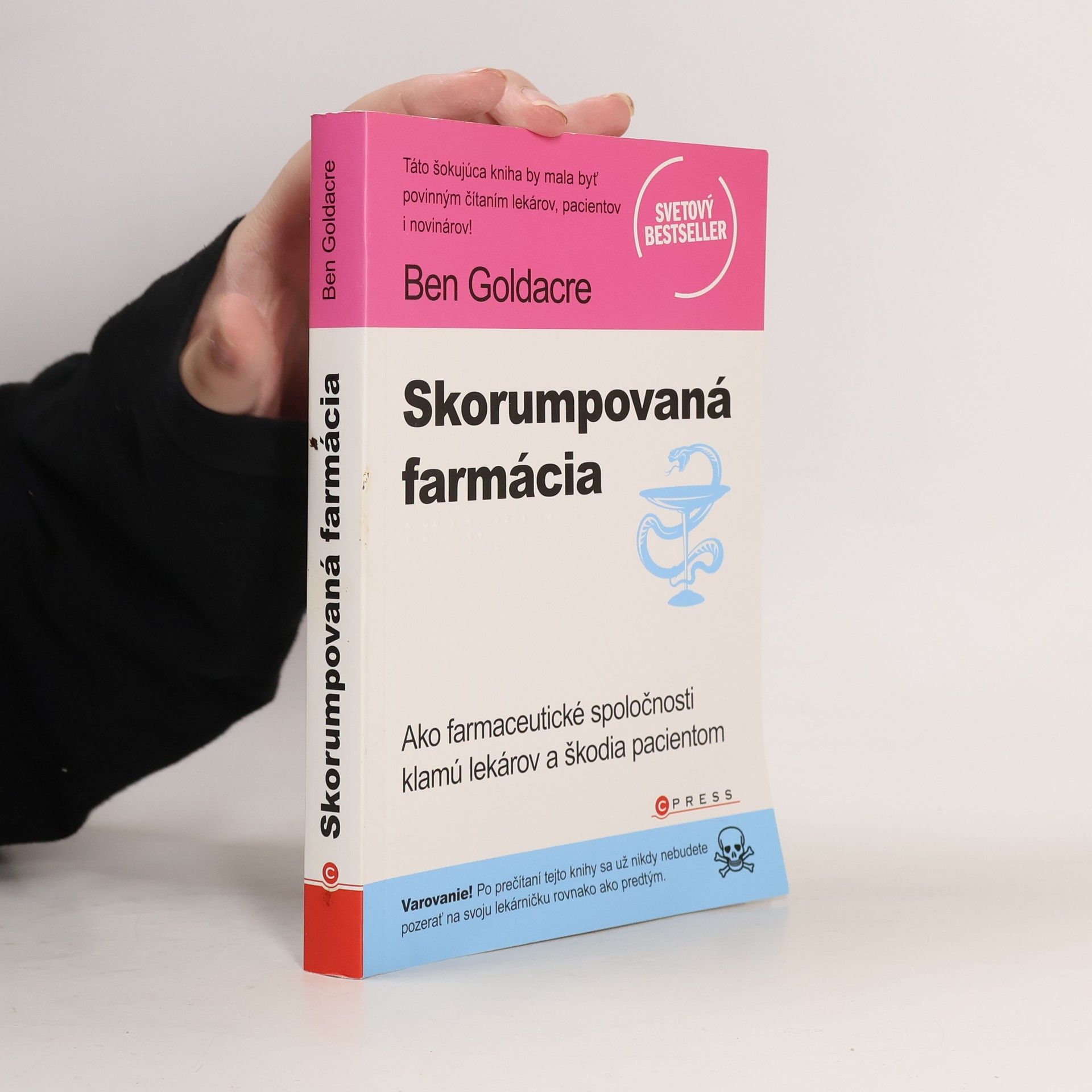 Ben Goldacre Skorumpovaná farmácia