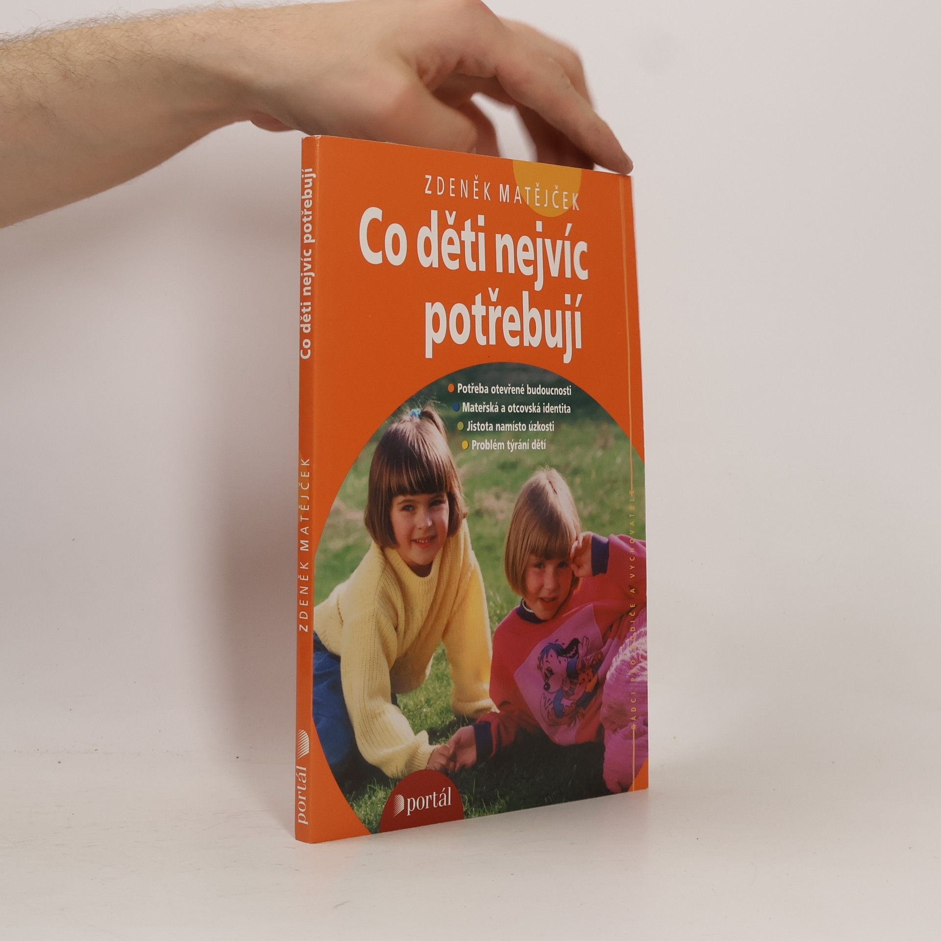 Zdeněk Matějček Co děti nejvíc potřebují