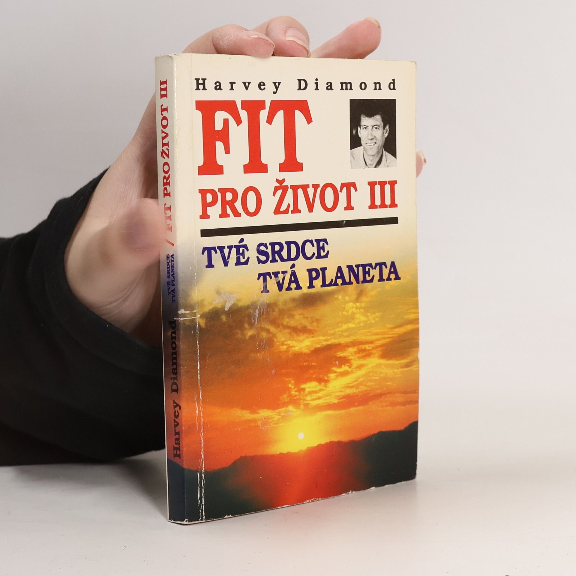 Igor Indruch Fit pro život III : tvé srdce - tvá planeta