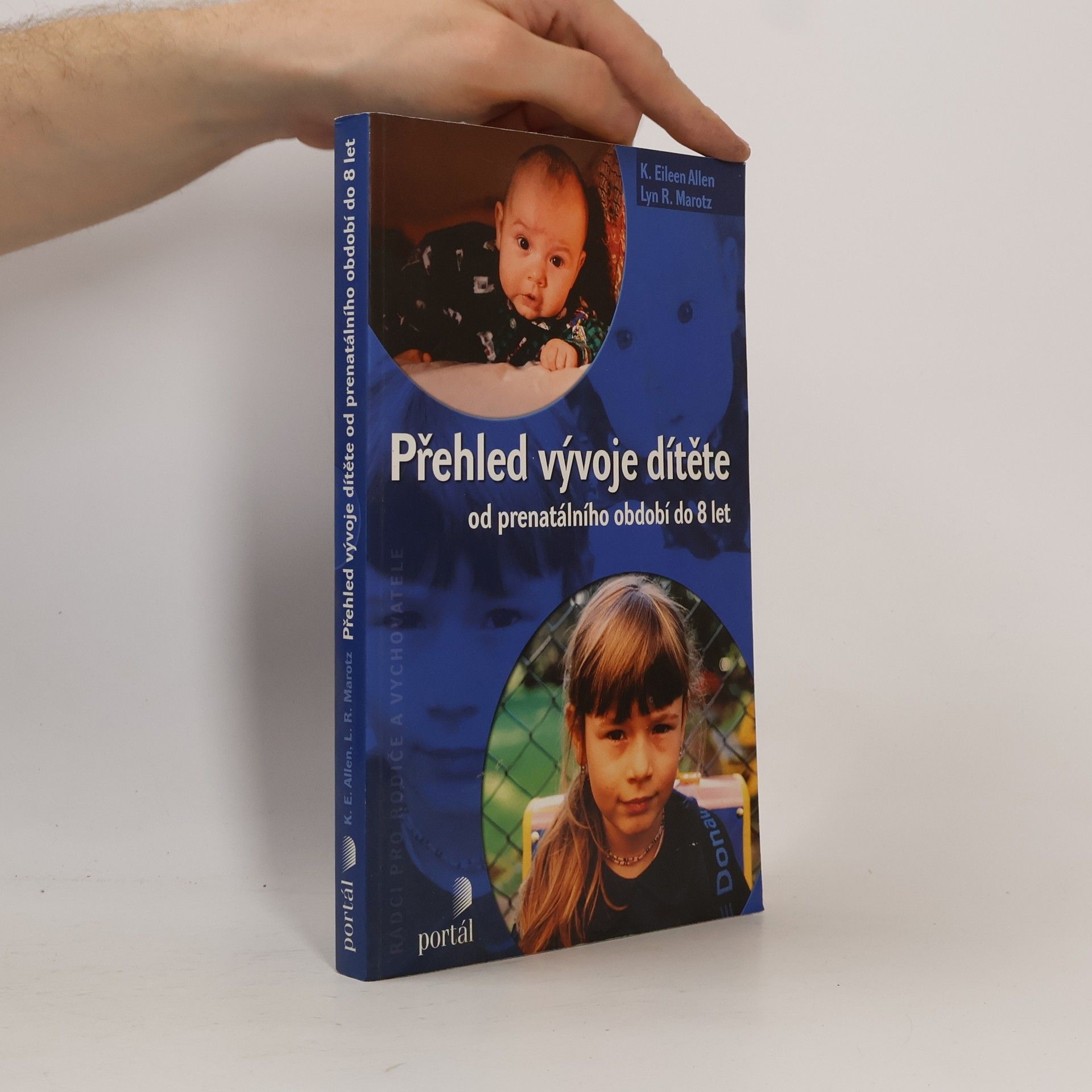 Přehled vývoje dítěte : od prenatálního období do 8 let