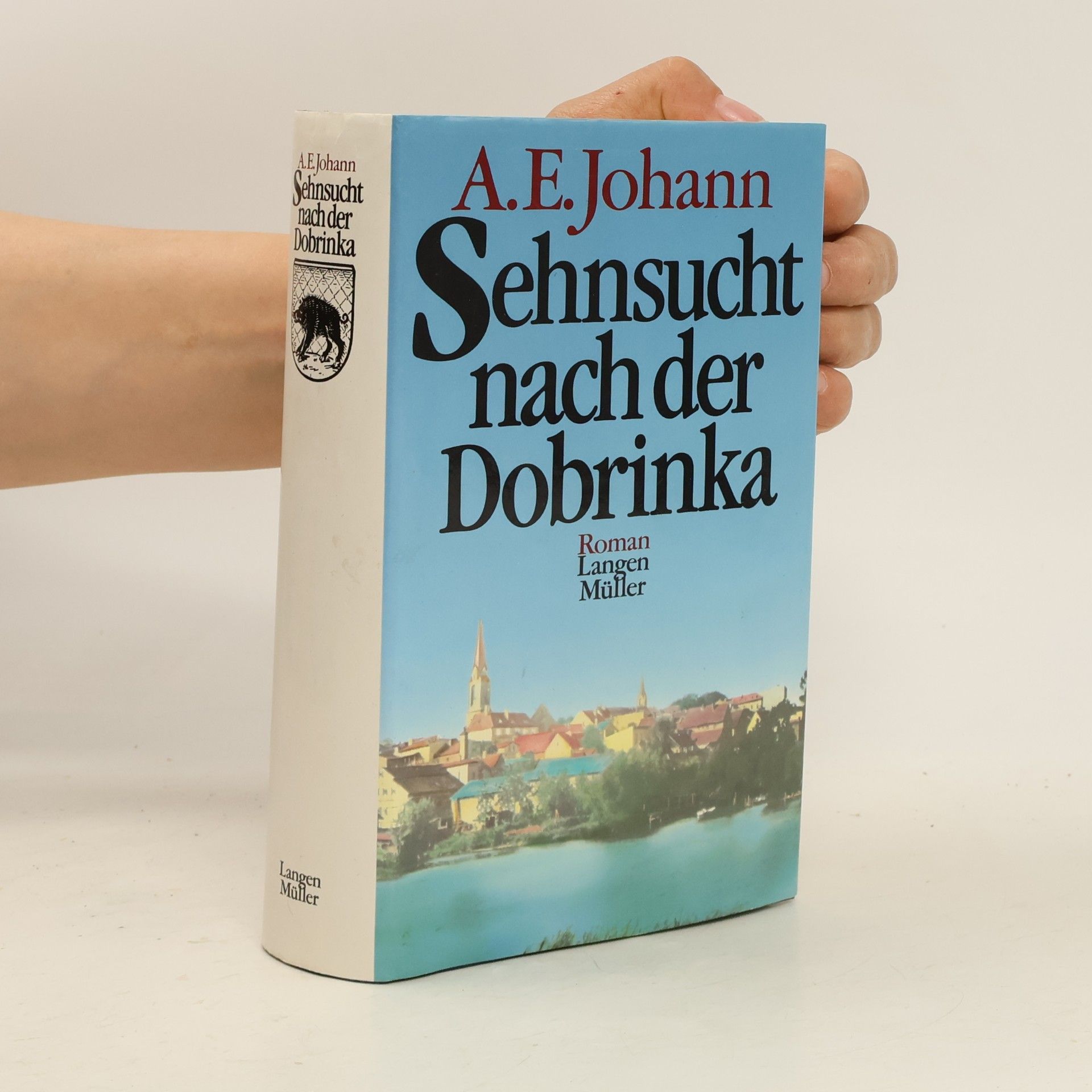Alfred E. Johann Sehnsucht nach der Dobrinka
