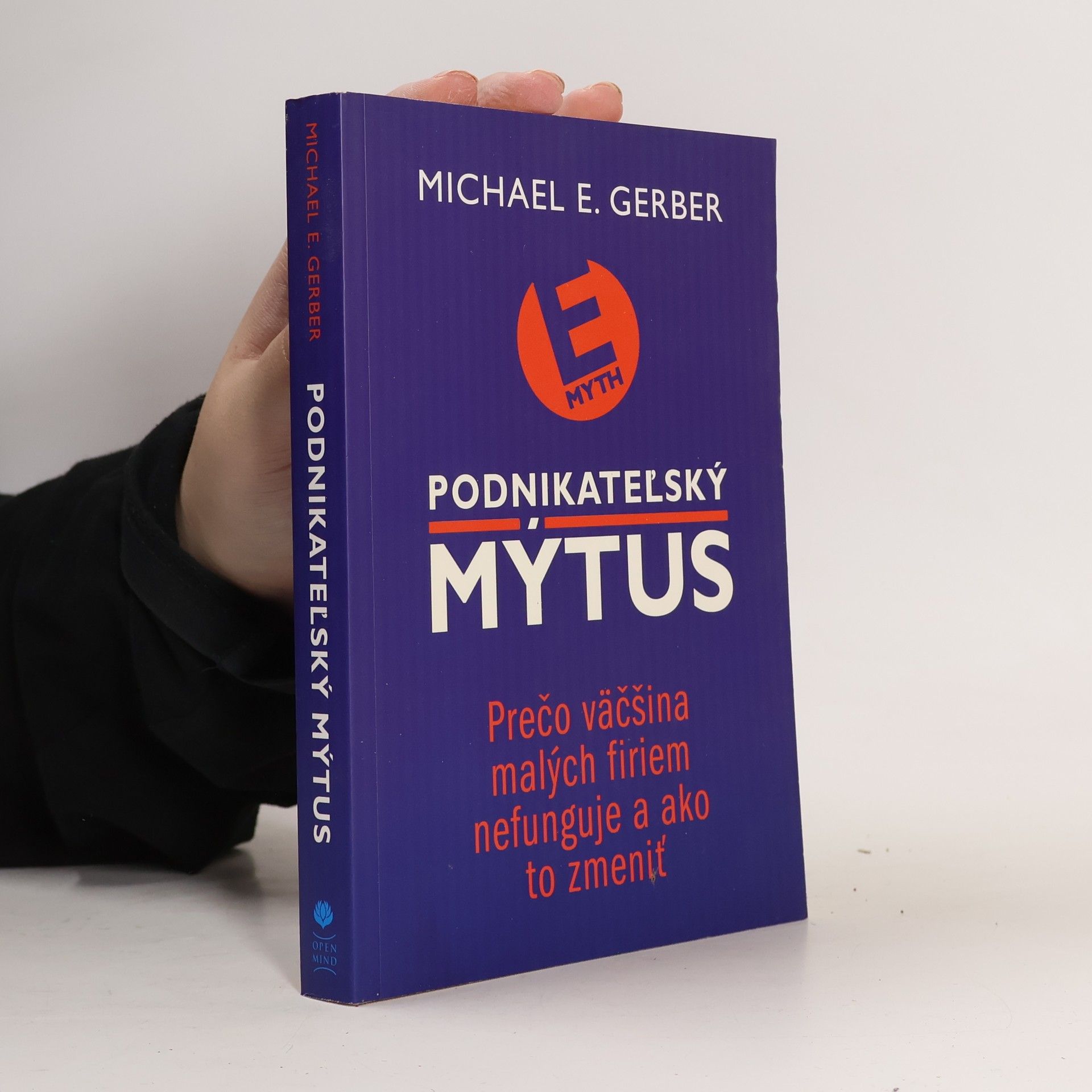 Michael E. Gerber Podnikateľský mýtus