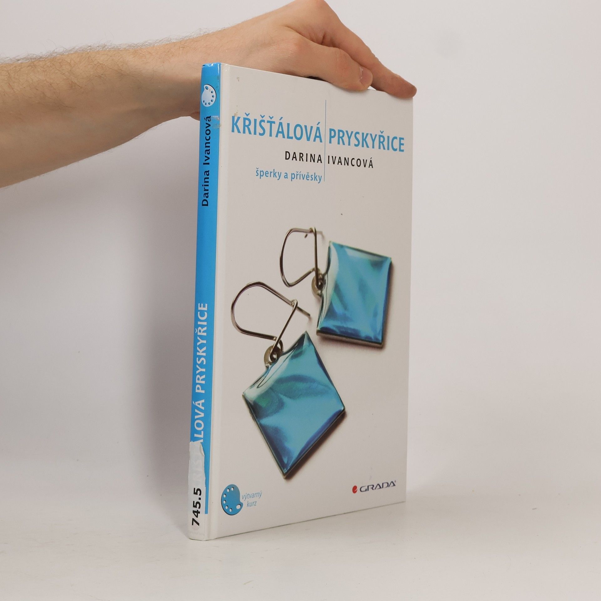 Darina Ivancová Křišťálová pryskyřice