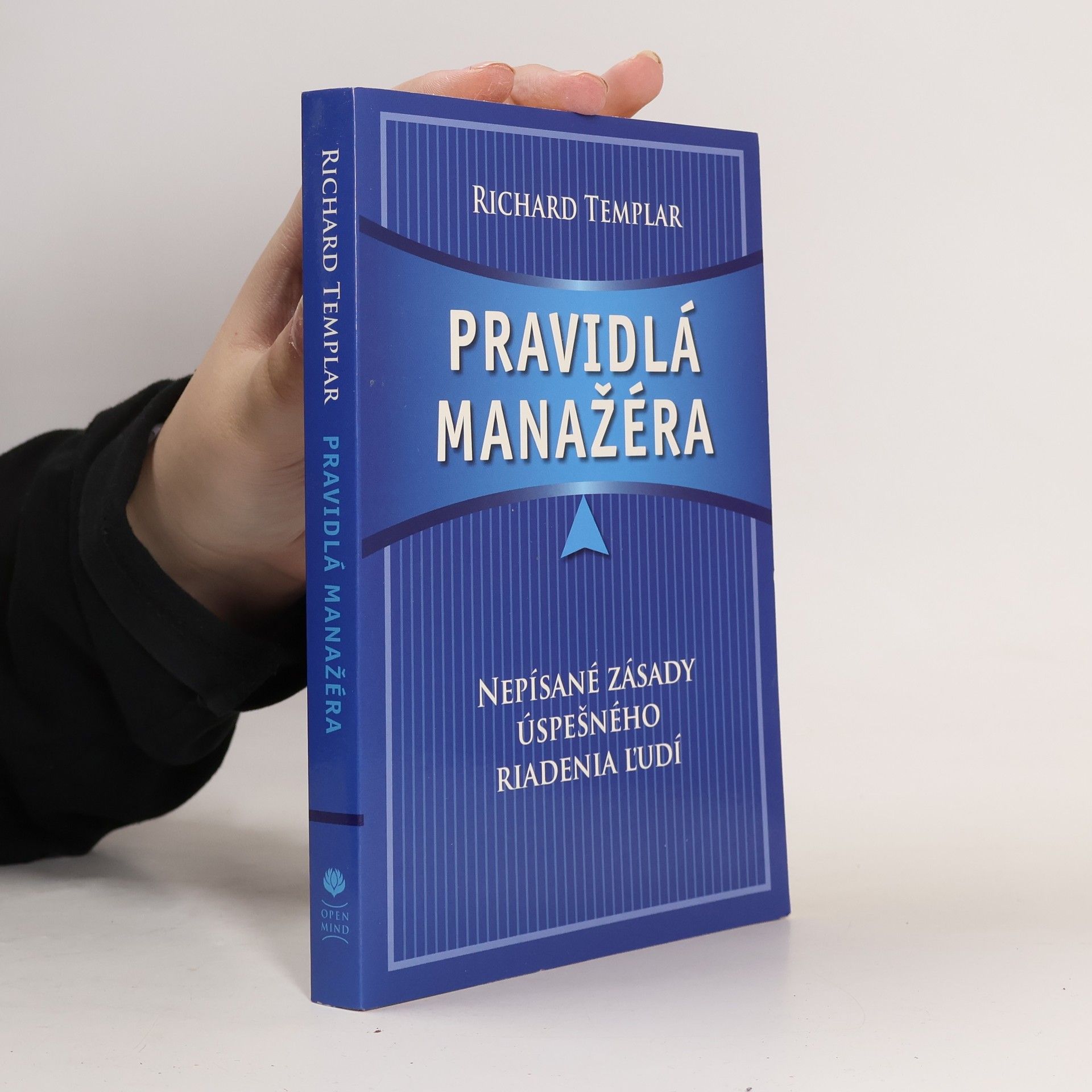Richard Templar Pravidlá manažéra: Nepísané zásady úspešného riadenia ľudí