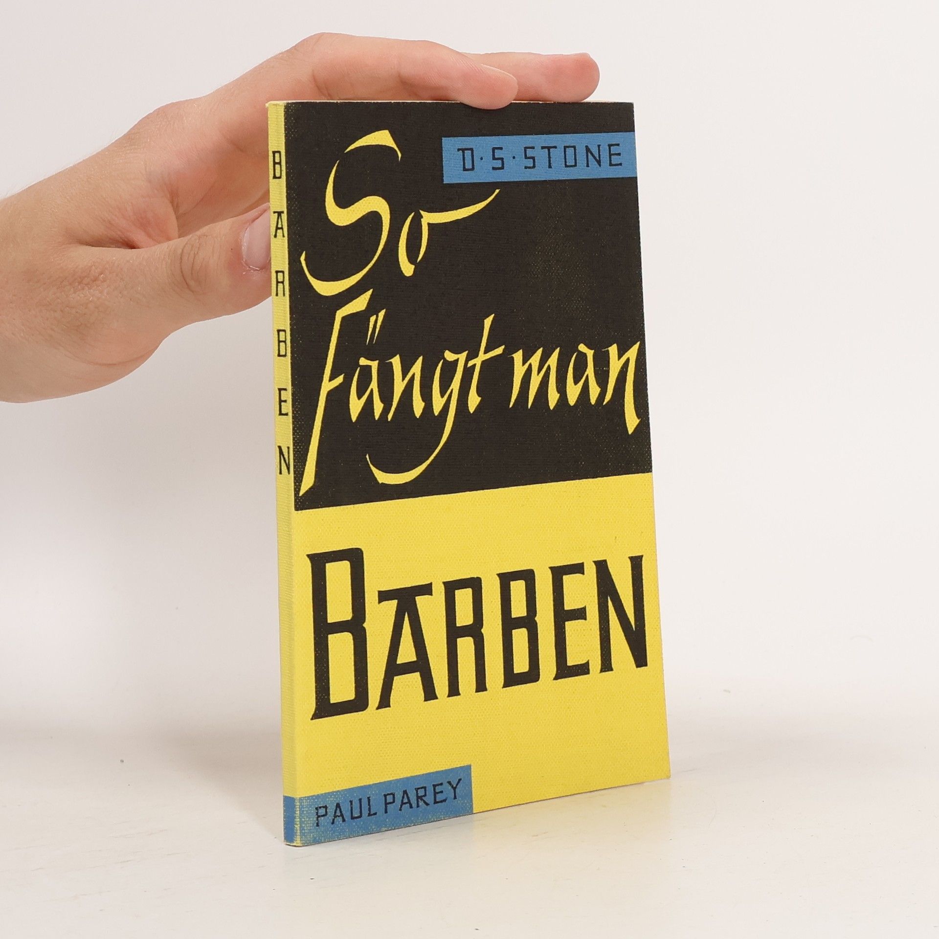 D. S. Stone So fängt man Barben